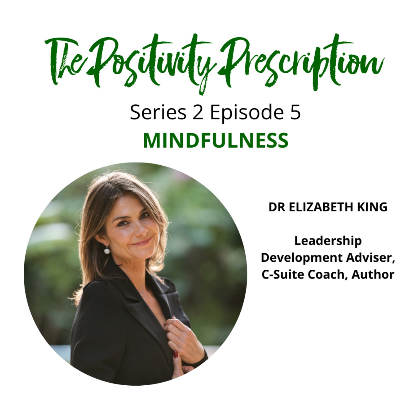 Episode 5: Mindfulness with Dr Elizabeth King