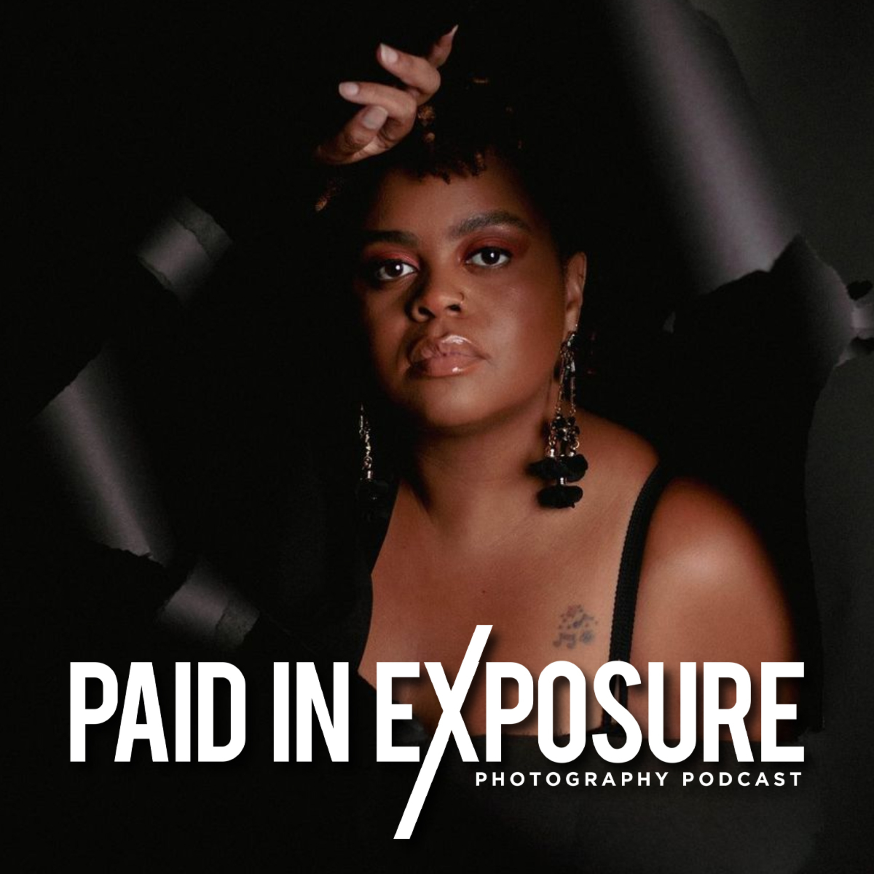 Paid in Exposure Photography Podcast