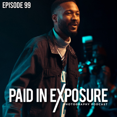Paid in Exposure Photography Podcast