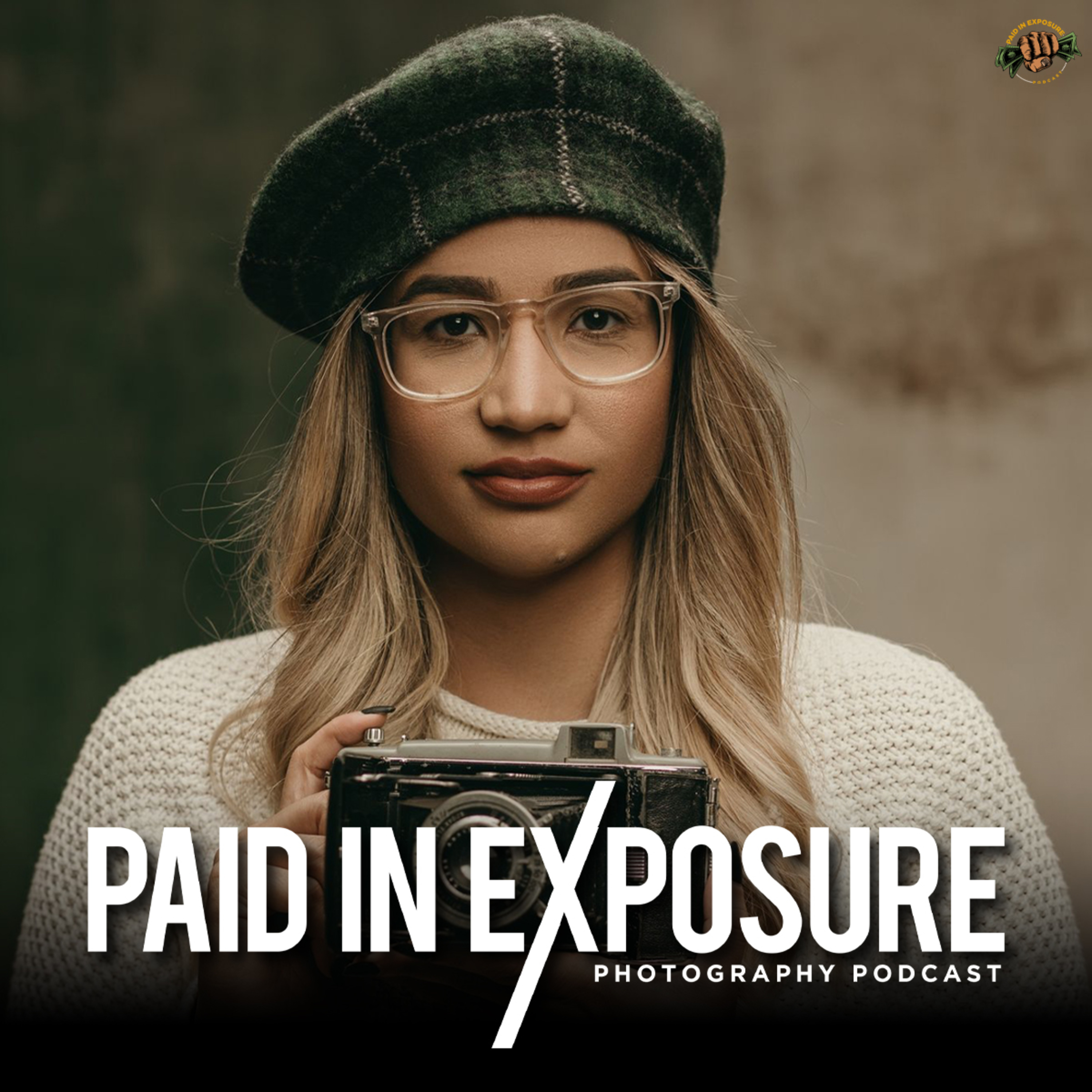 Paid in Exposure Photography Podcast
