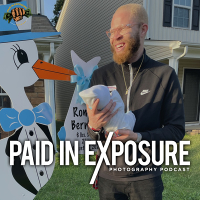 Paid in Exposure Photography Podcast