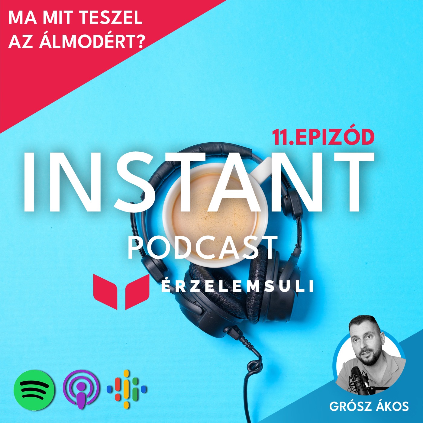 Instant Podcast 11.epizód: Ma mit teszel az álmodért? episode artwork