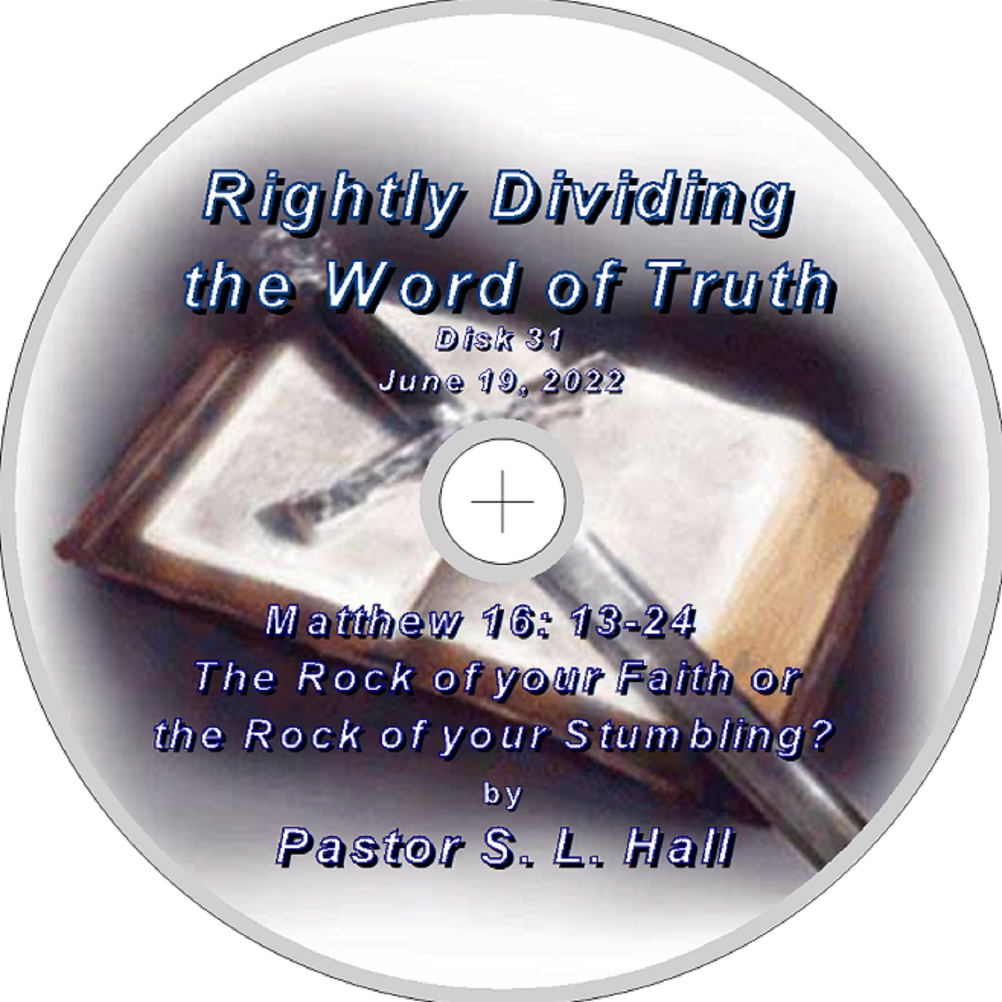 Rightly Dividing the Word of Truth 31   June 19, 2022 episode artwork