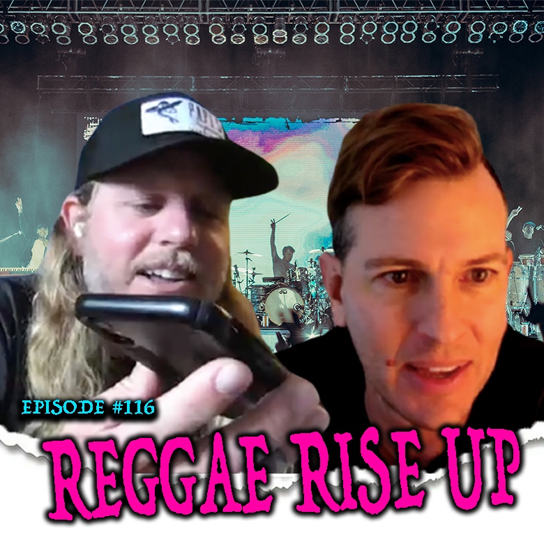 Reggae Rise Up | Ep. #116 FGWD
