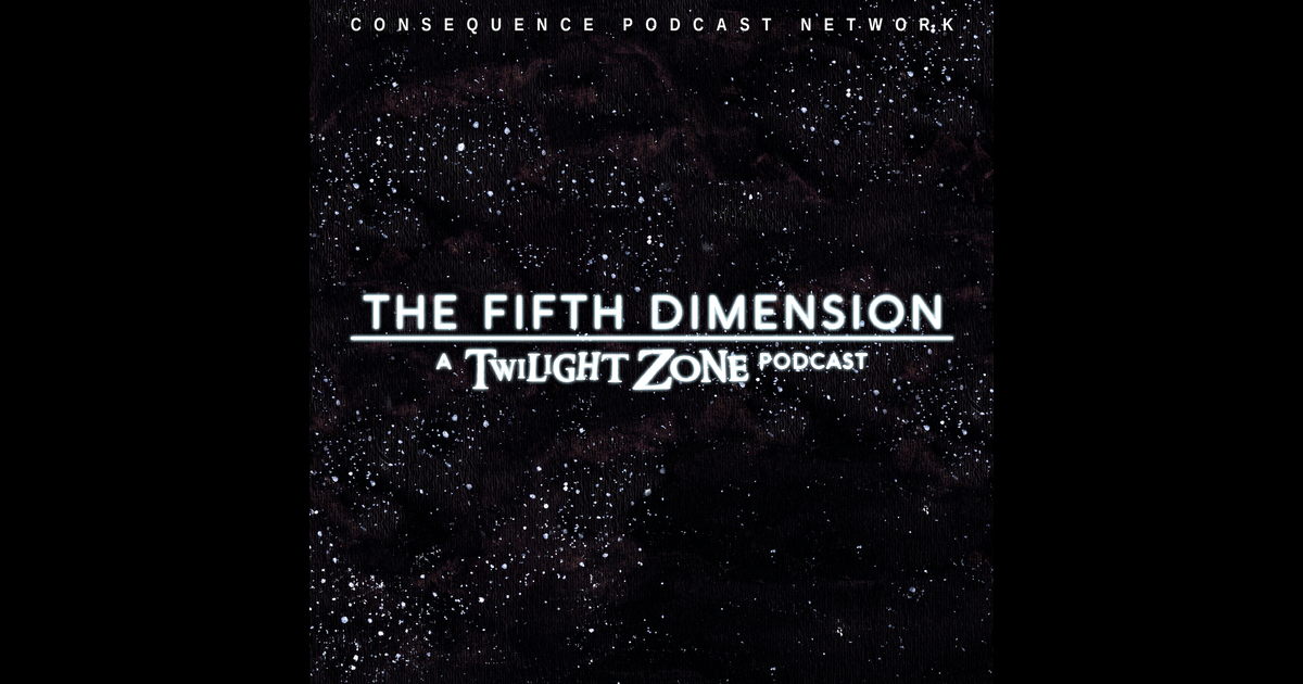 The Fifth Dimension: A Twilight Zone Podcast | RedCircle
