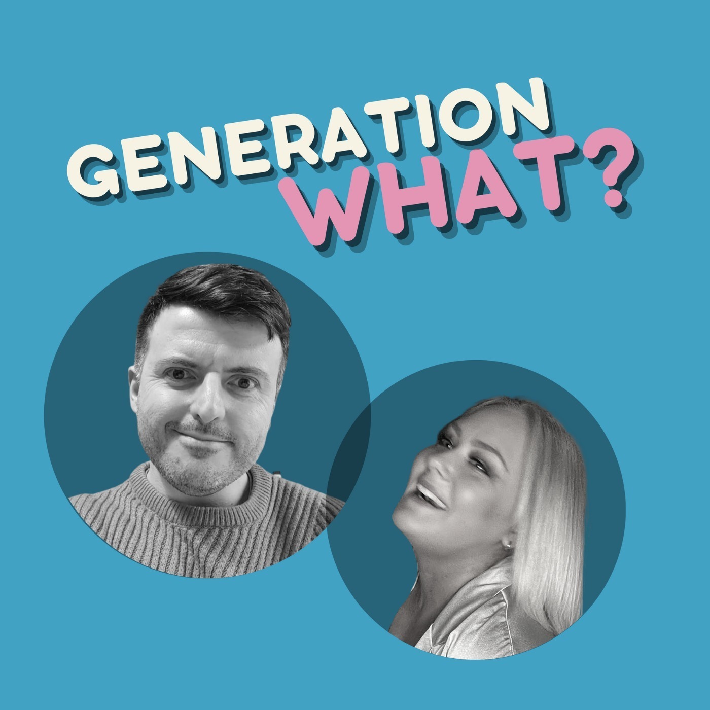 Generation What? With Liis & Stuart