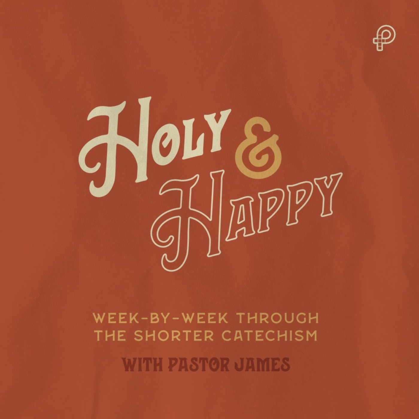 HOLY and HAPPY (Ep21) 22 0529 | Westminster Shorter Catechism Q24