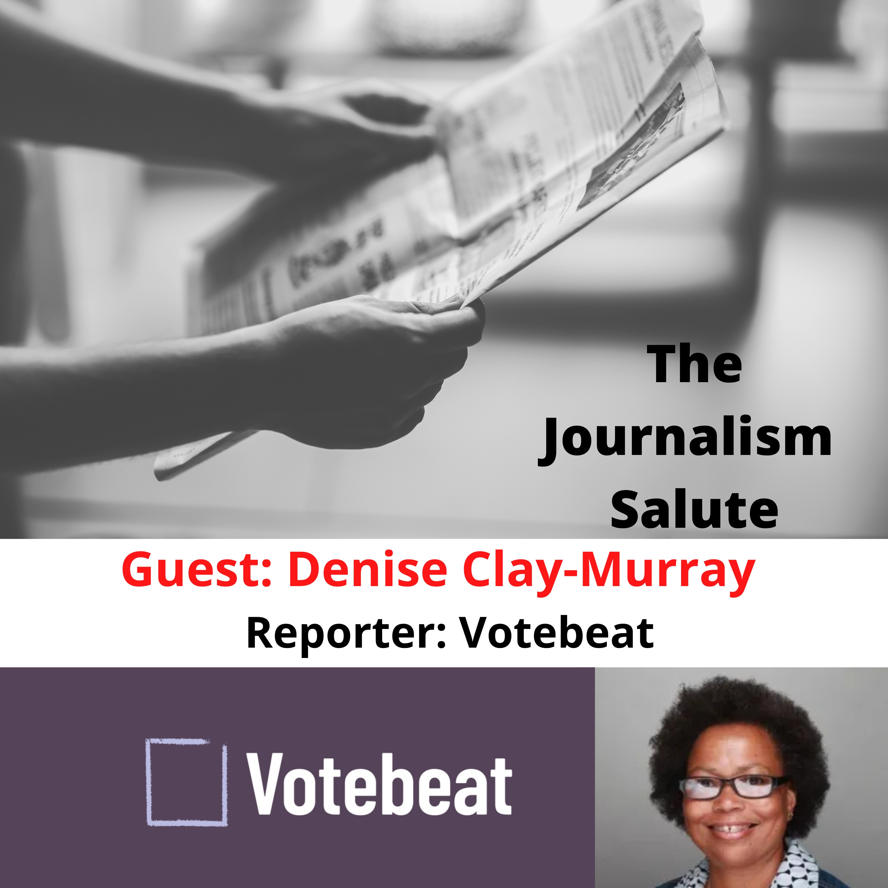 Denise Clay-Murray, Reporter: Votebeat
