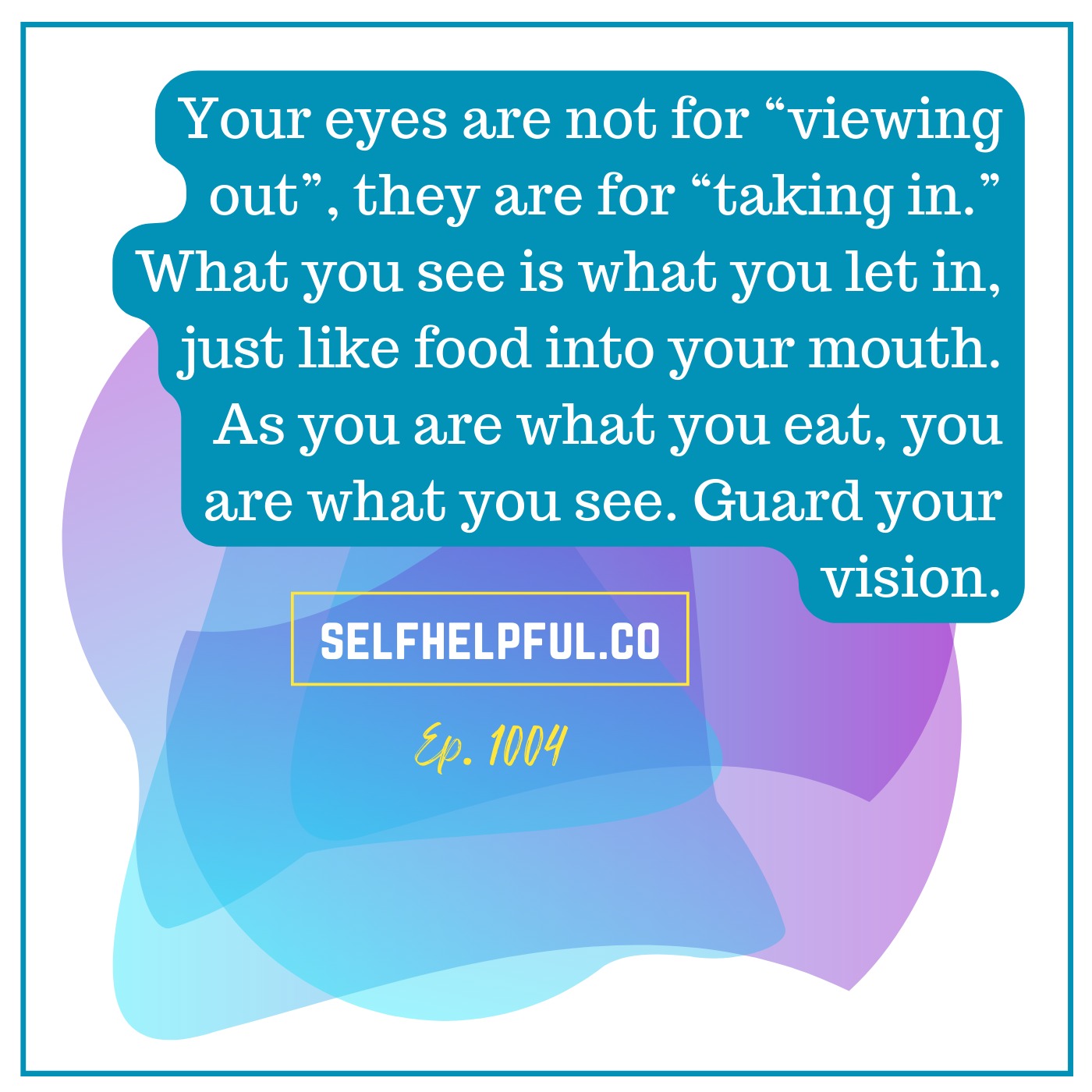 Control The Direction Of Your Life By Controlling The Input Through Your Eyes | Functional Friday