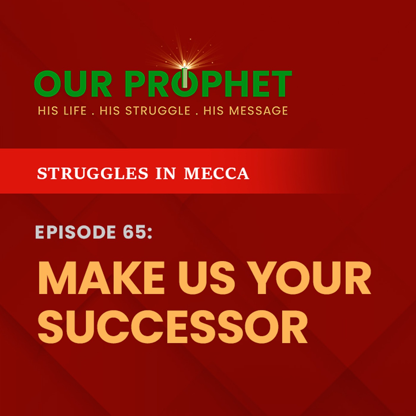 Ep 65: One Condition by Banu Amir, the famous Arab Tribe, to Accept Islam | #OurProphet episode artwork
