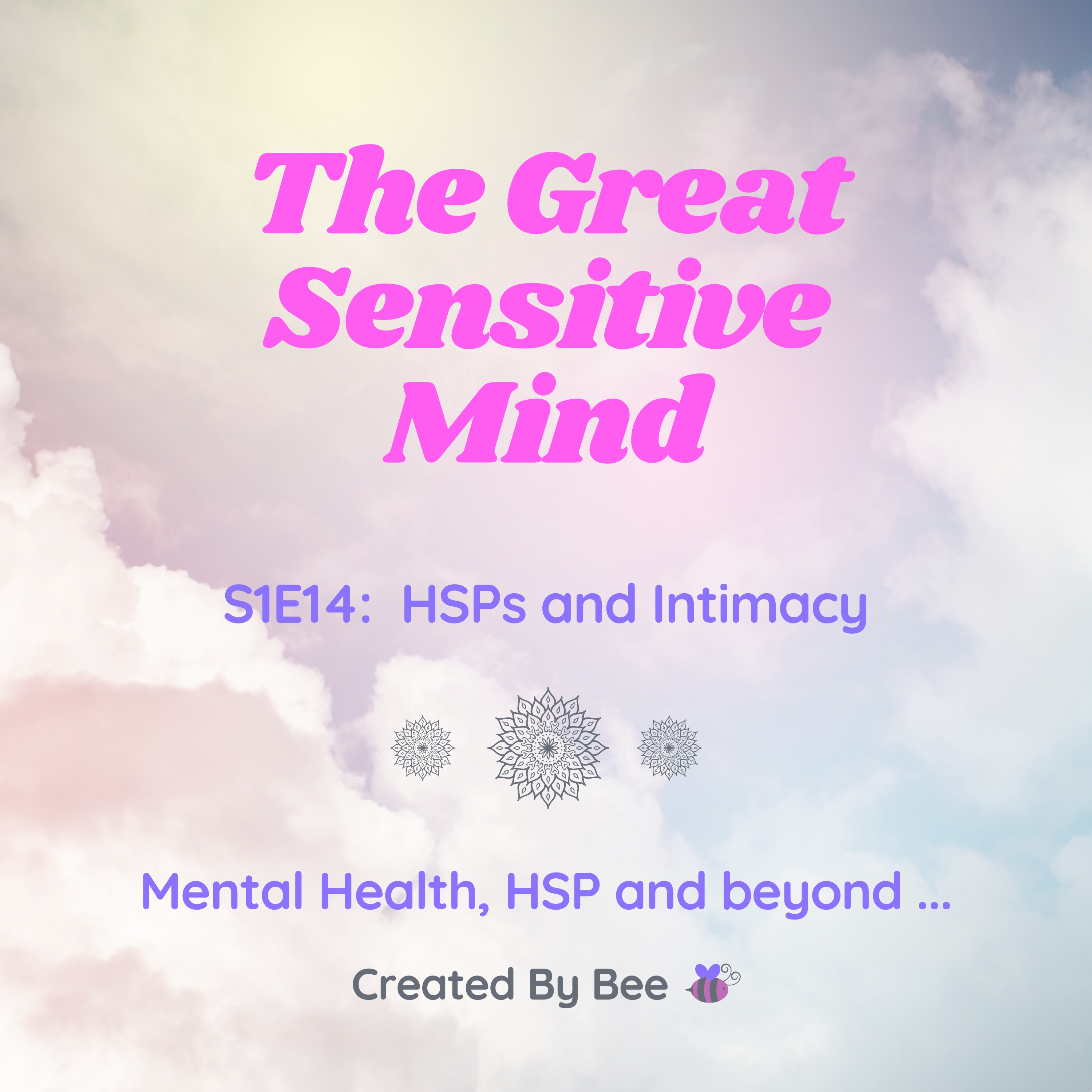 S1E14: Highly Sensitive People and Intimacy