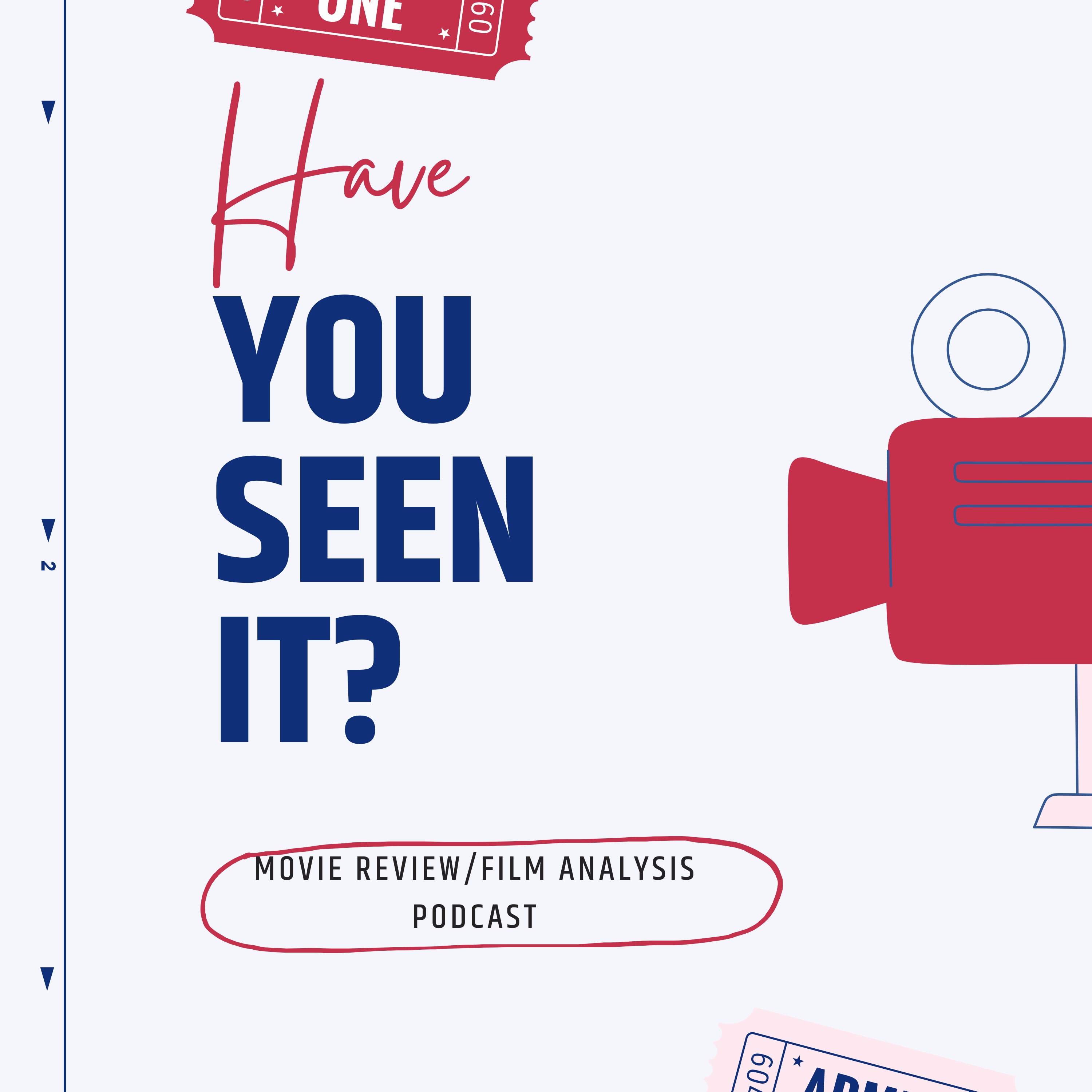 Have You Seen It? Film Reviews and Analysis