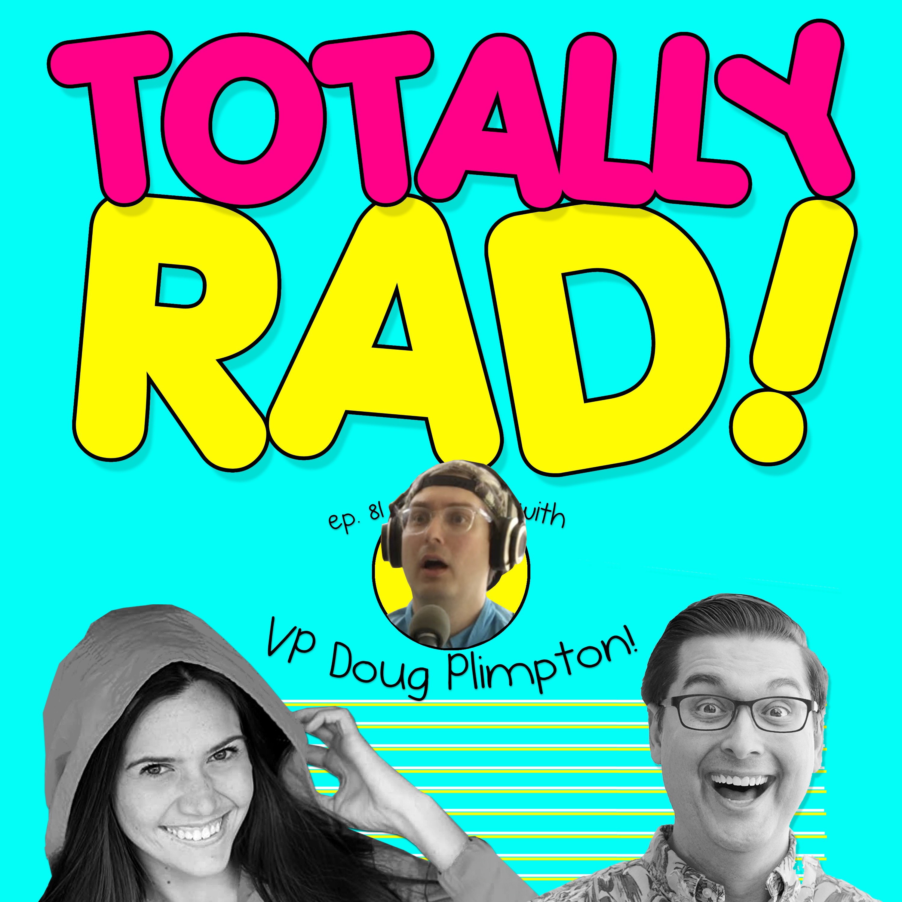 Totally Rad!