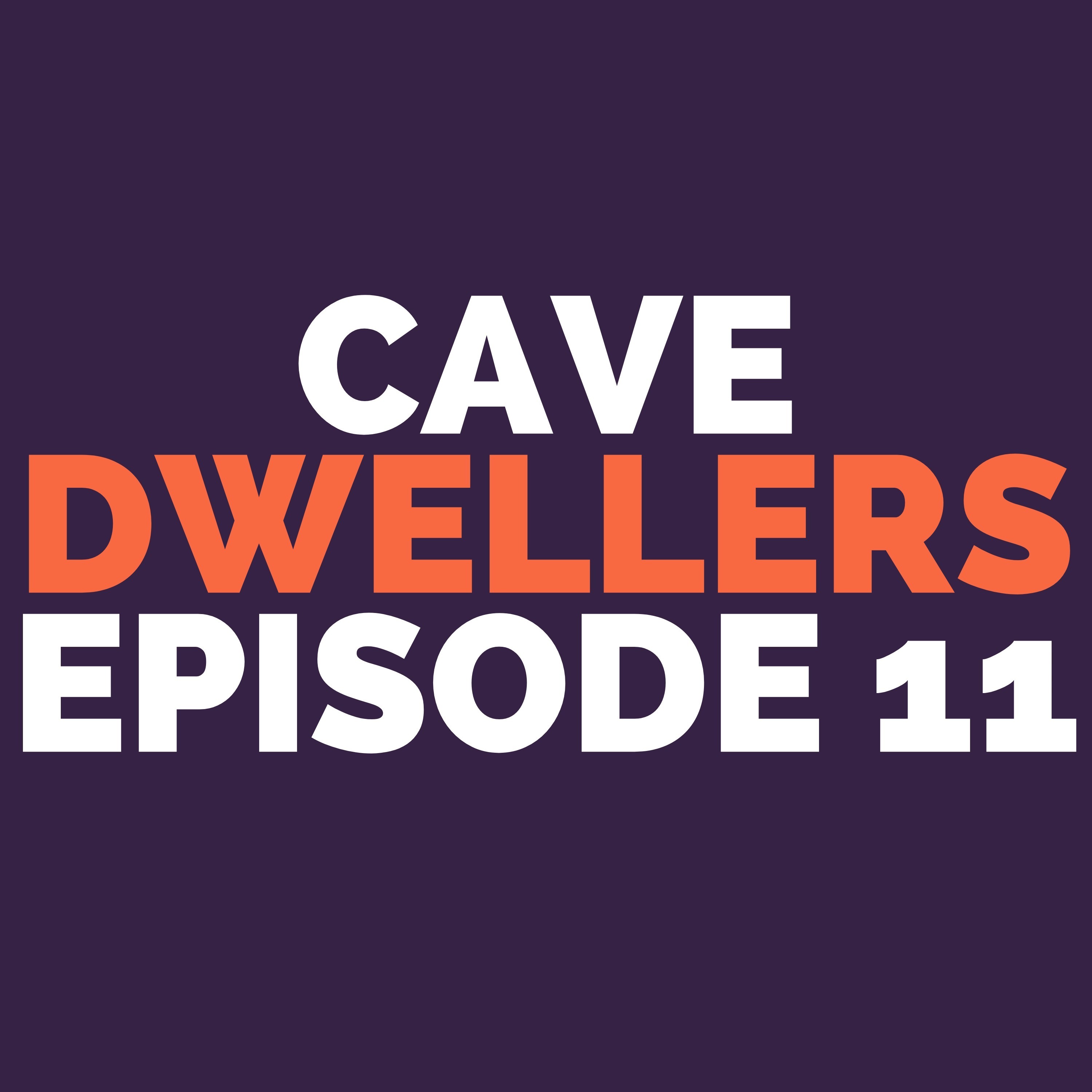 Cave Dwellers