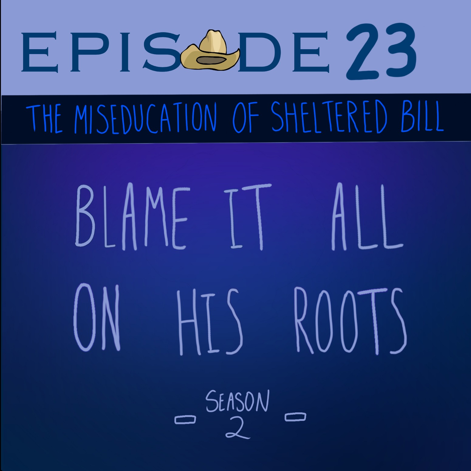 The Miseducation of Sheltered Bill