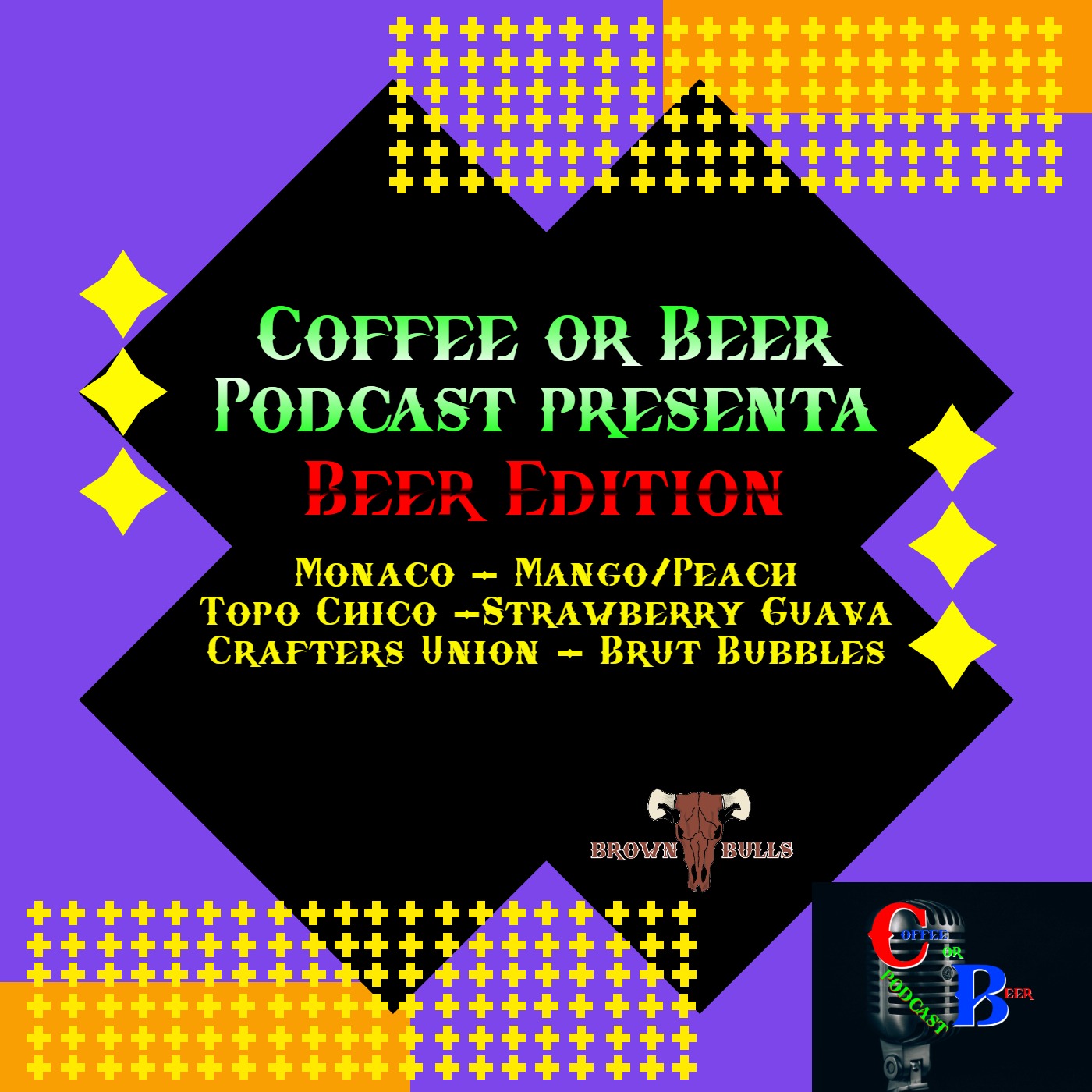Pisto Edition - (MONACO MANGO PEACH, TOPO CHICO STRAWBERRY GUAVA, CRAFTERS UNION BRUT BUBBLES) episode artwork