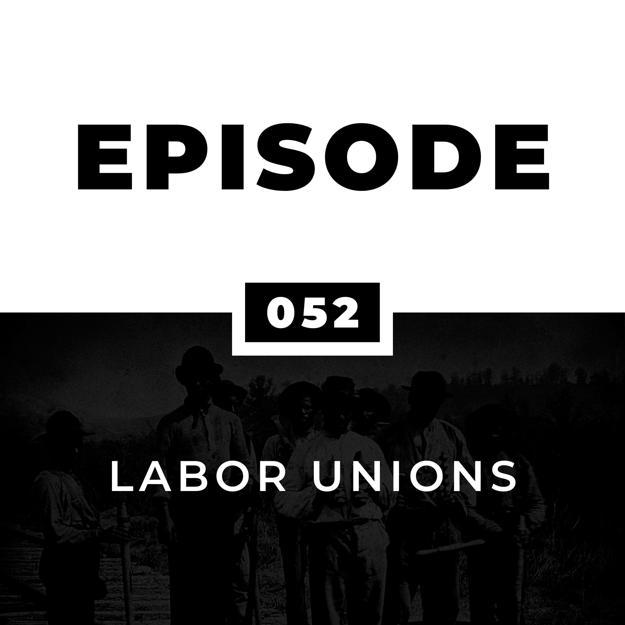 Labor Unions Part 2