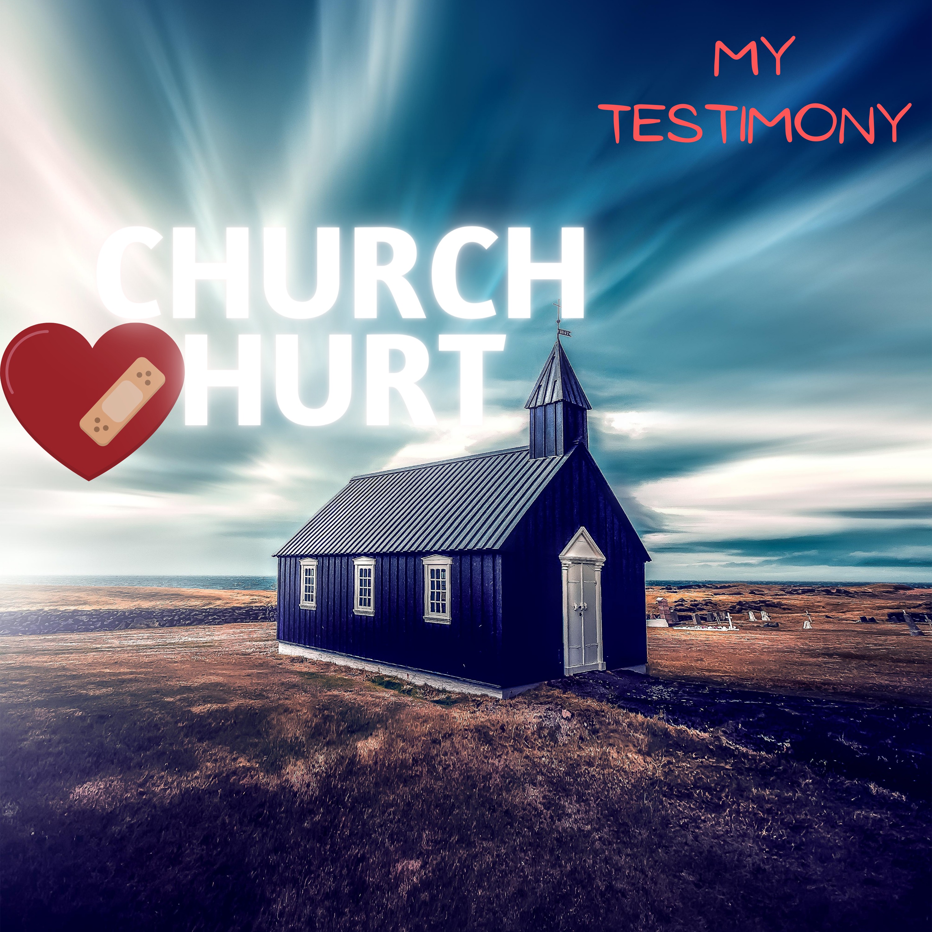 CHURCH HURT/MY TESTIMONY