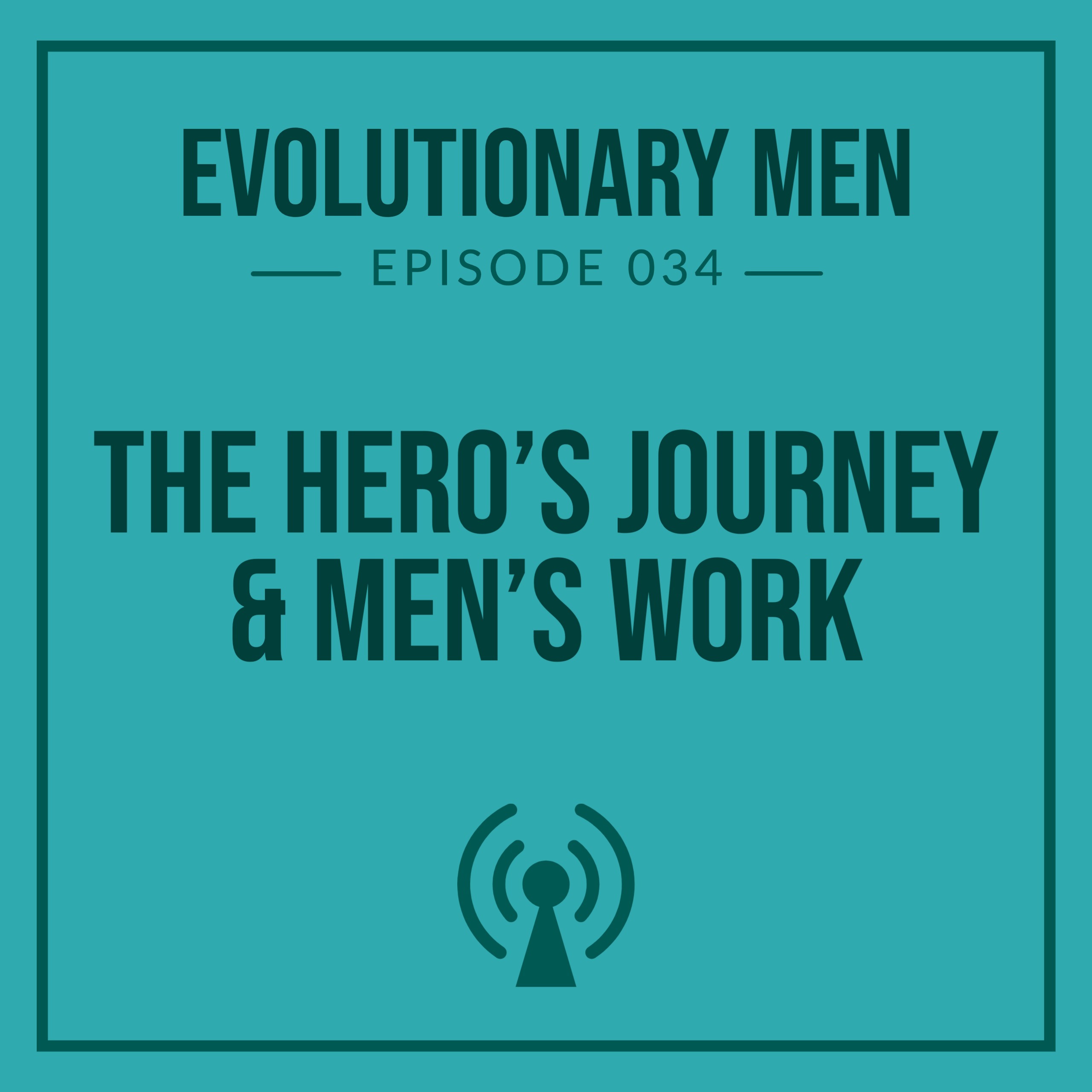 The Hero's Journey and Men's Work episode artwork