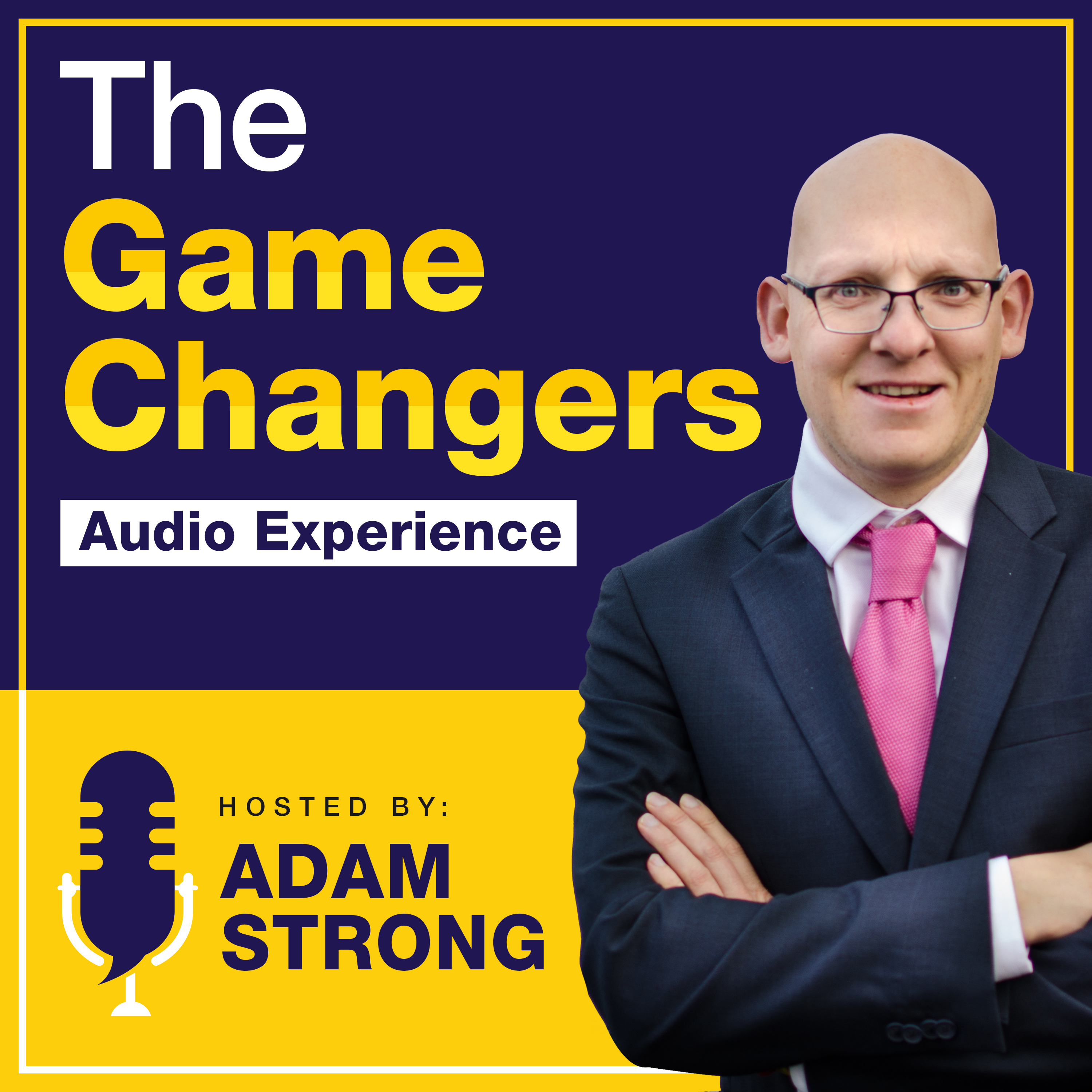 The Game Changers Experience Podcast
