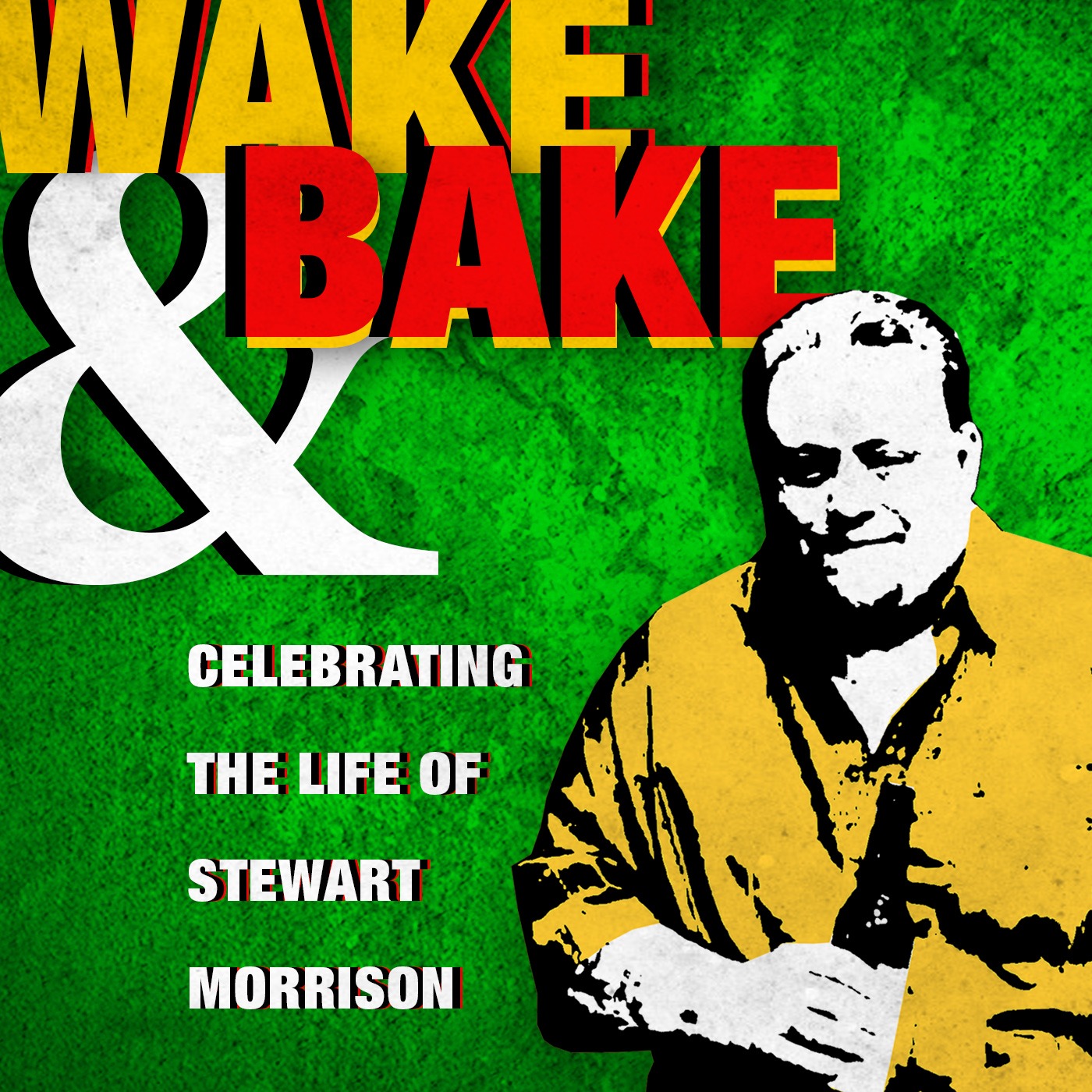 Wake & Bake Celebrating the Life of D2WStew - Stewart Morrison Image