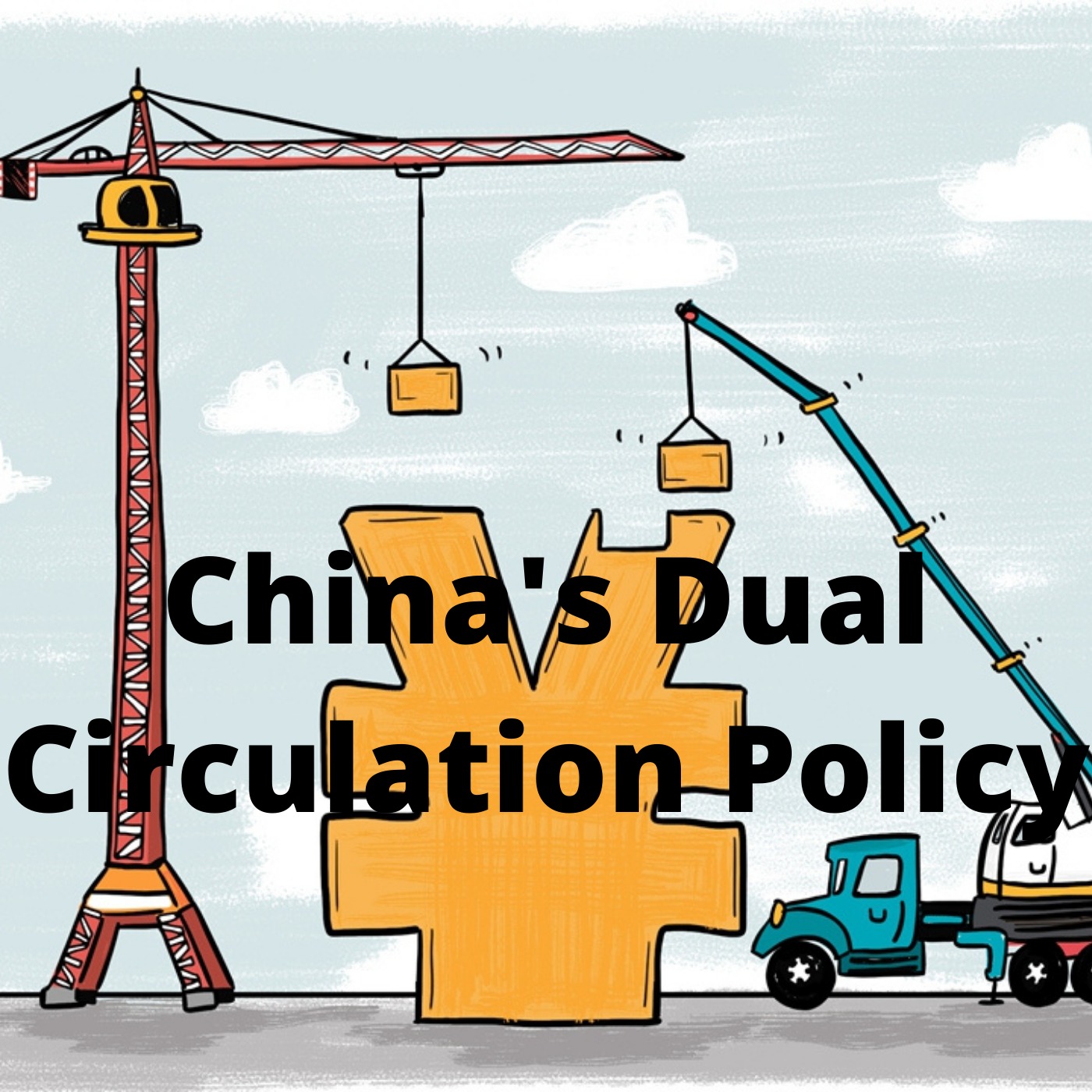 Why China is going for Dual Circulation Strategy? Analysing Global Implications I UPSC GS-2 IR episode artwork