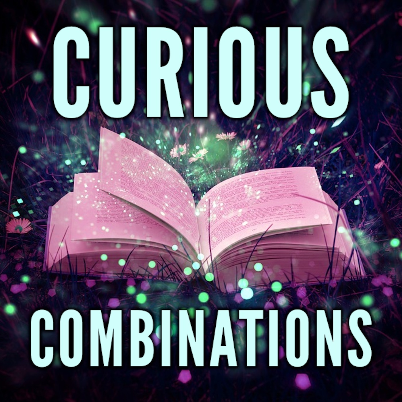 Curious Combinations: An Everything’s Unoriginal Podcast