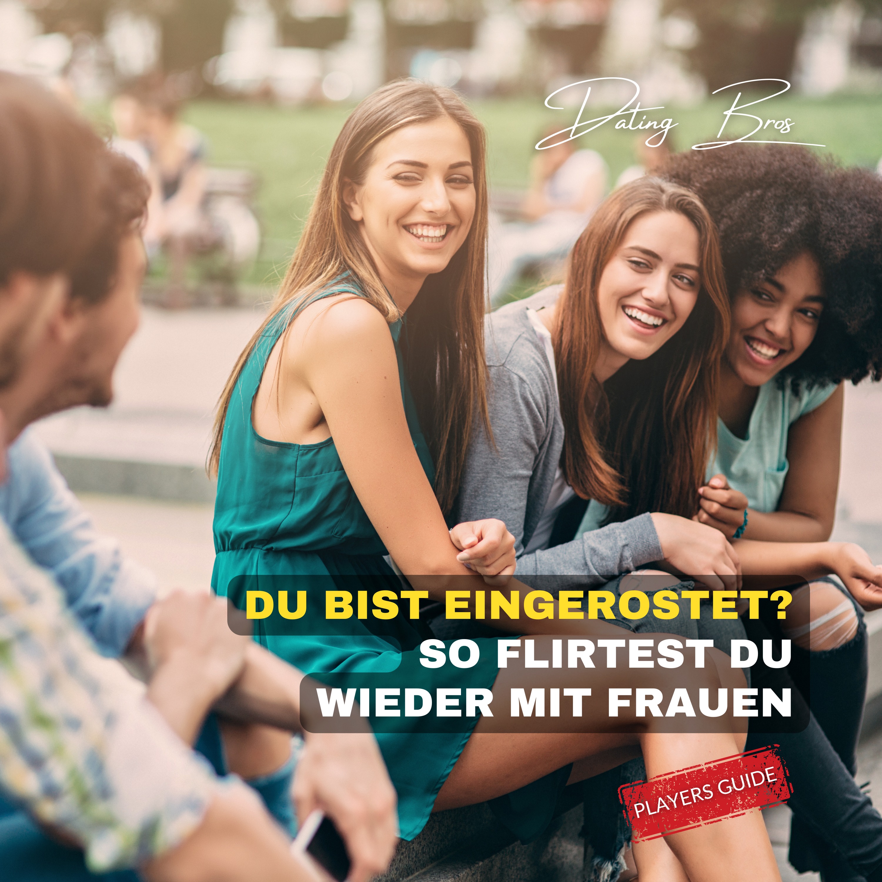 #71: Du bist eingerostet – Befolge diese Tipps, um wieder erfolgreich mit Frauen zu flirten episode artwork