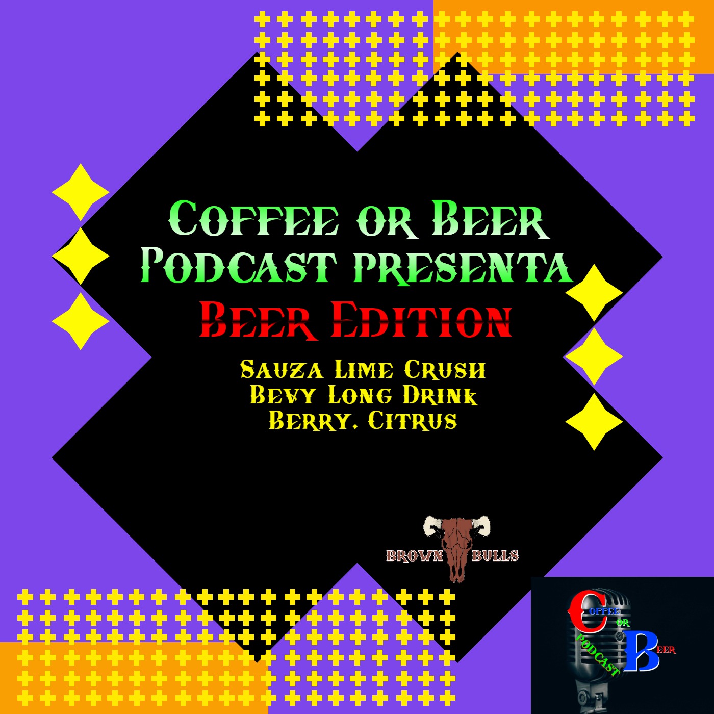 Pisto Edition - (SAUZA LIME CRUSH, BEVY LONG DRINK - BERRY, CITRUS) episode artwork