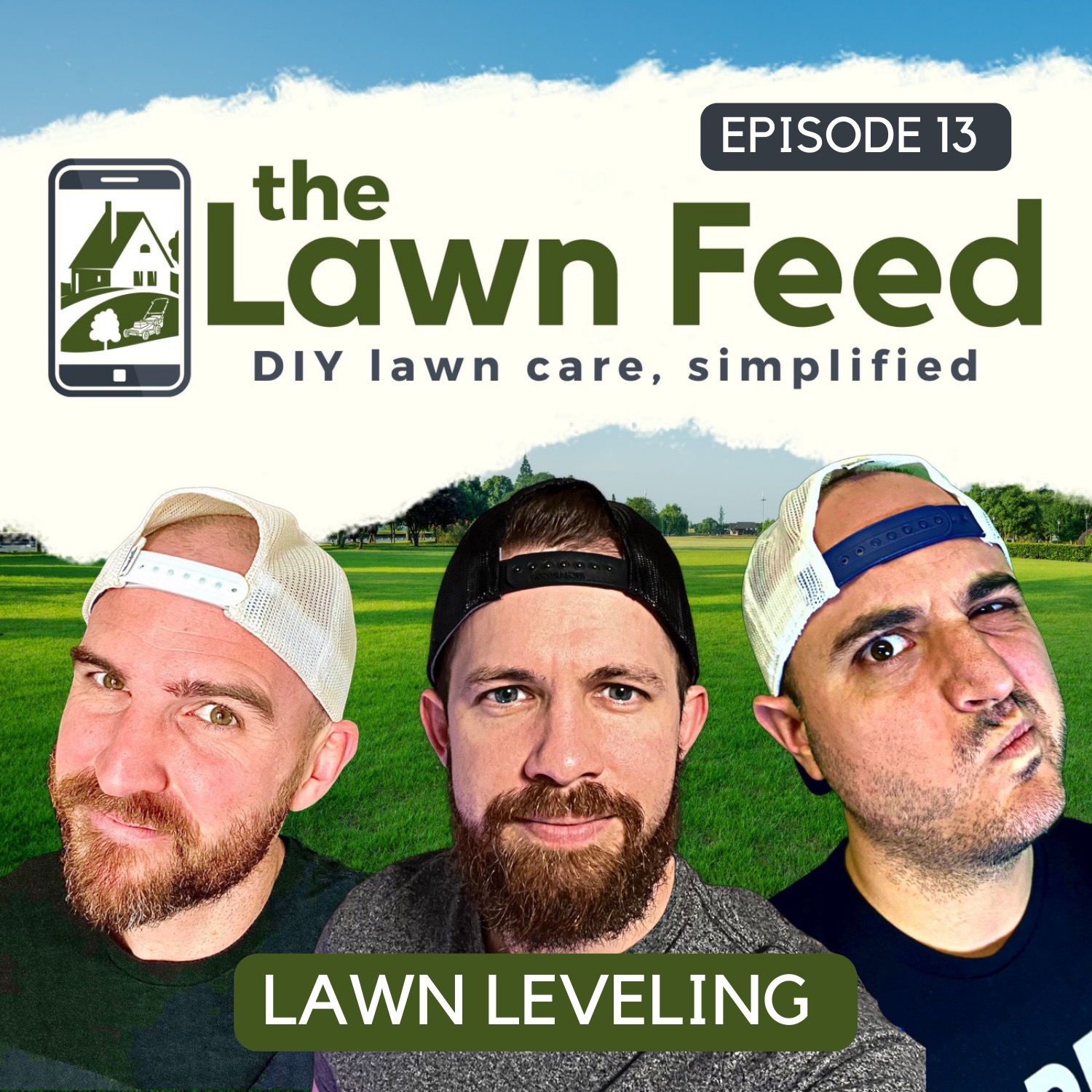 Episode 13 Lawn Leveling