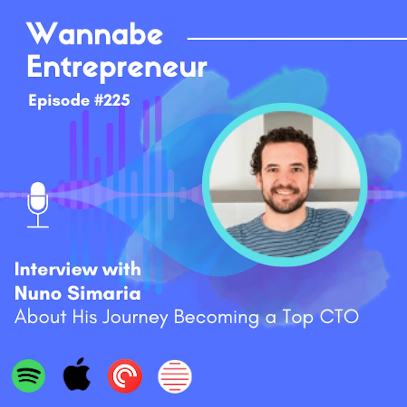 Interviewing Nuno Simaria About His Journey Becoming a Top CTO