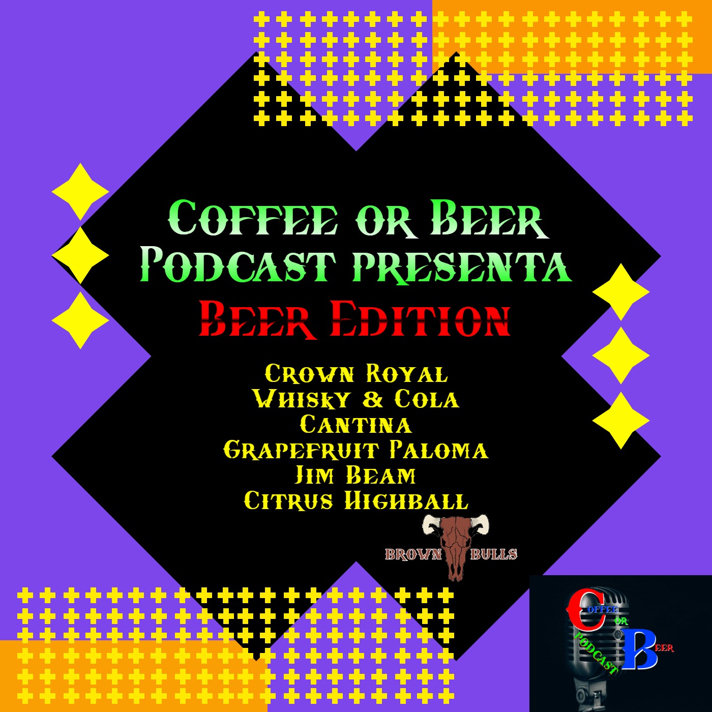 Pisto Edition - (CROWN ROYAL - WHISKY & COLA, CANTINA GRAPEFRUIT PALOMA, JIM BEAM CITRUS HIGHBALL) episode artwork