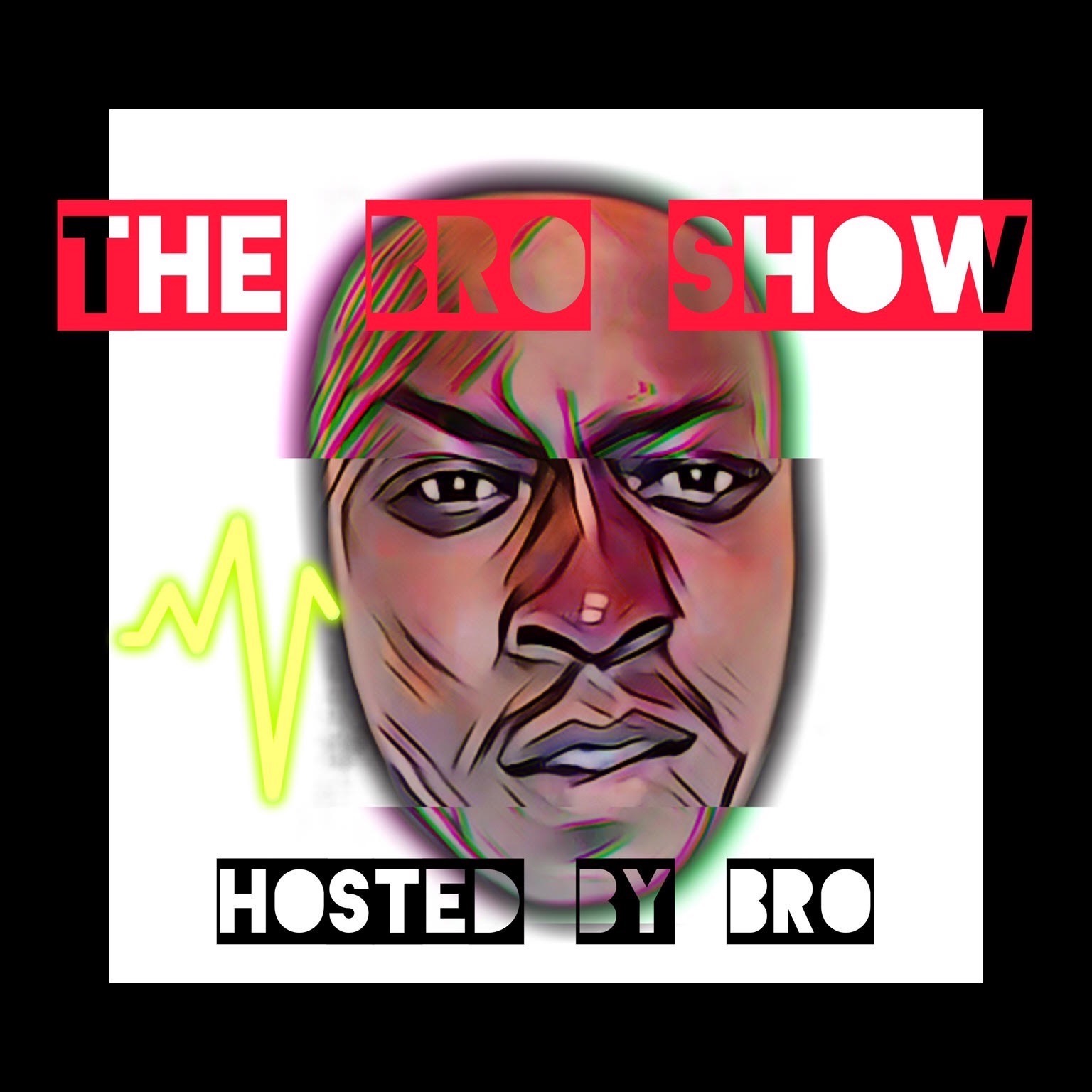 THE BRO SHOW