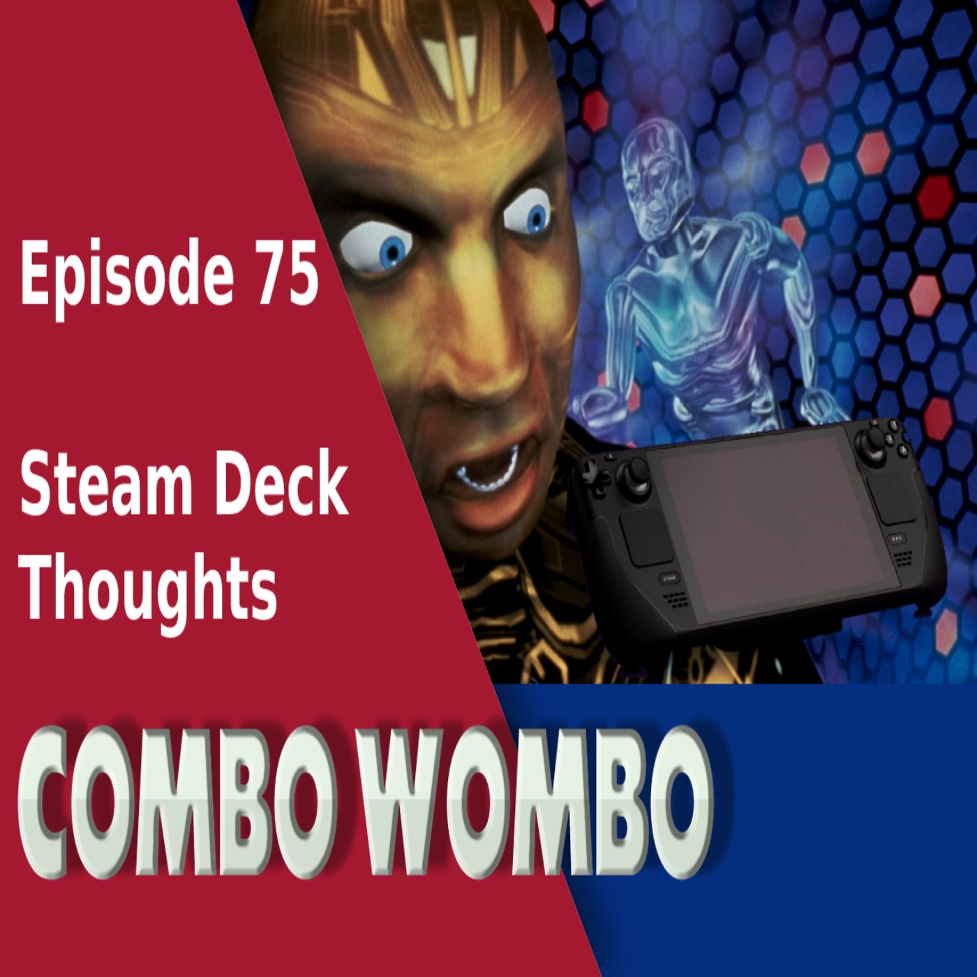Combo Wombo Podcast Ep 75 – Steam Deck Get! episode artwork