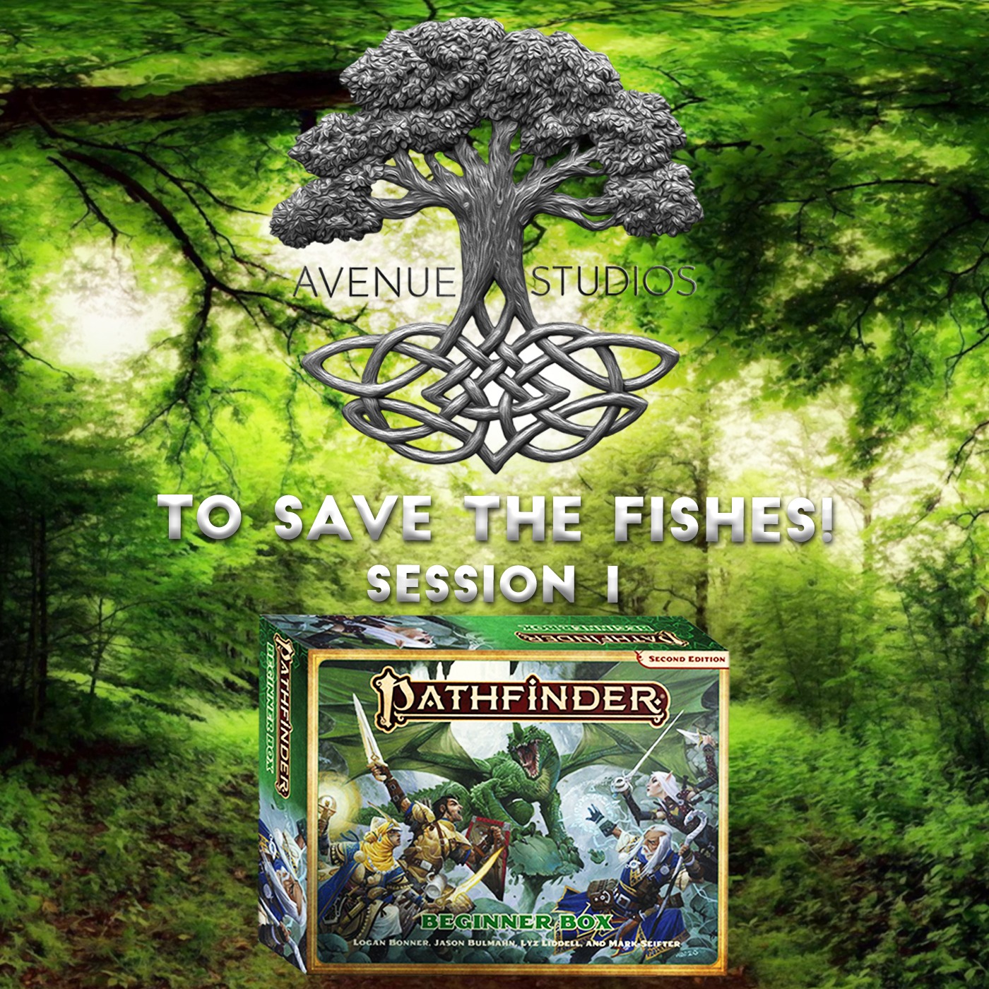 "To Save the Fishes!" Session 1 | Pathfinder 2E Beginner's Box | AV Epochs Livestream episode artwork
