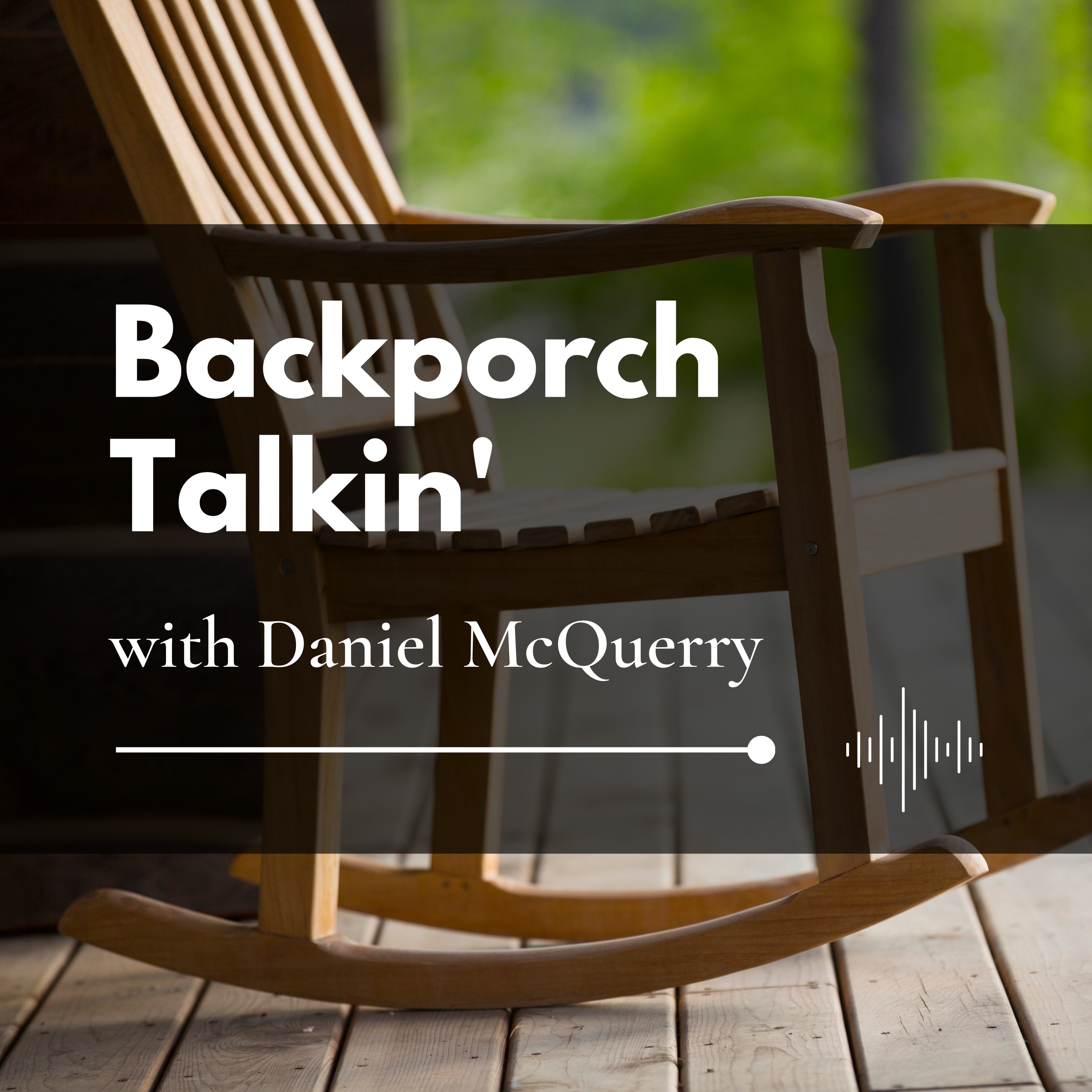 Backporch Talkin'