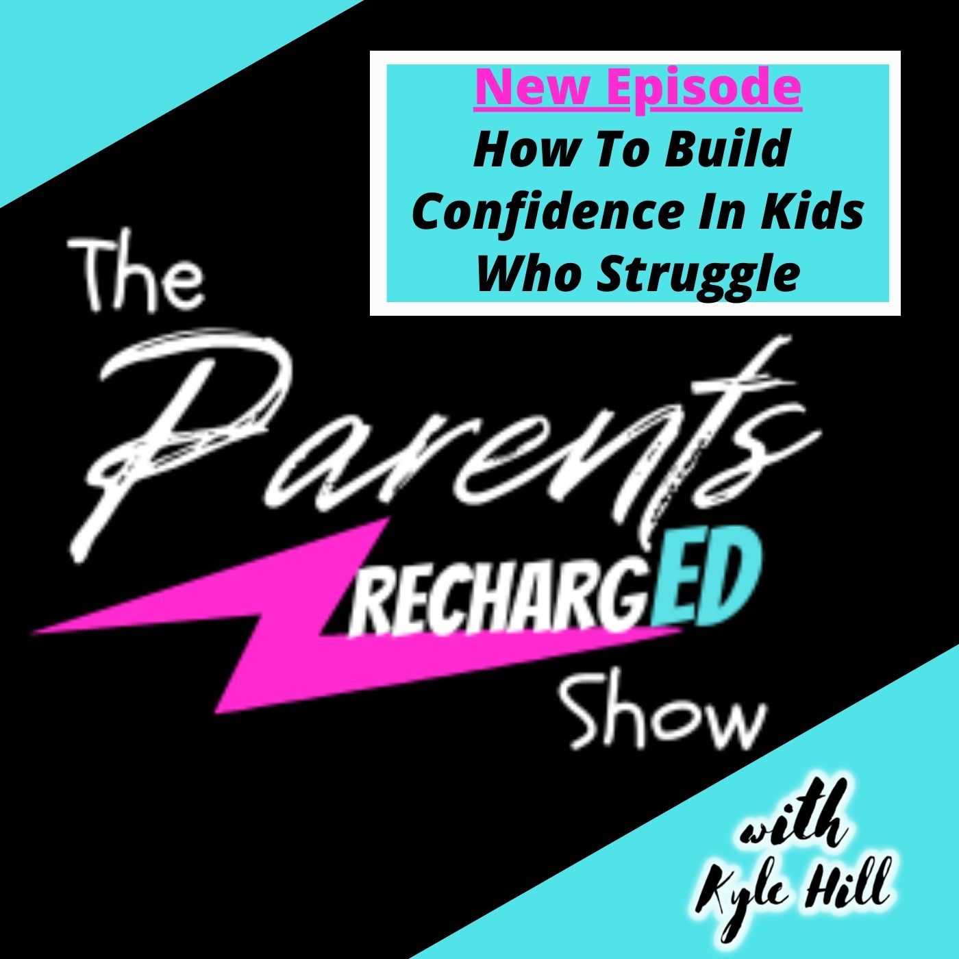 How To Build Confidence In Kids Who Struggle