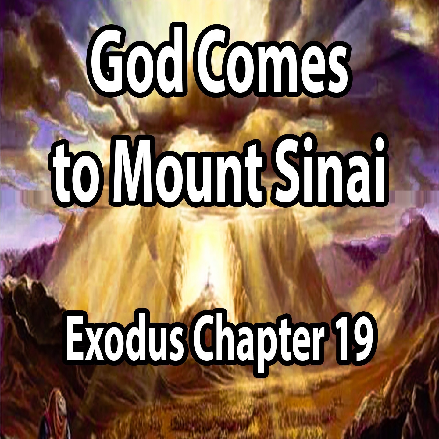 God Comes to Mount Sinai- Exodus Chapter 19 episode artwork