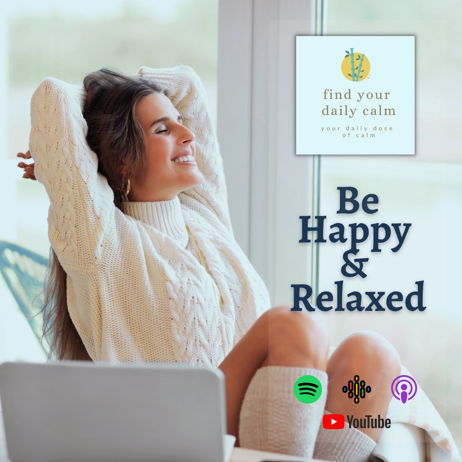 Be Happy & Relaxed