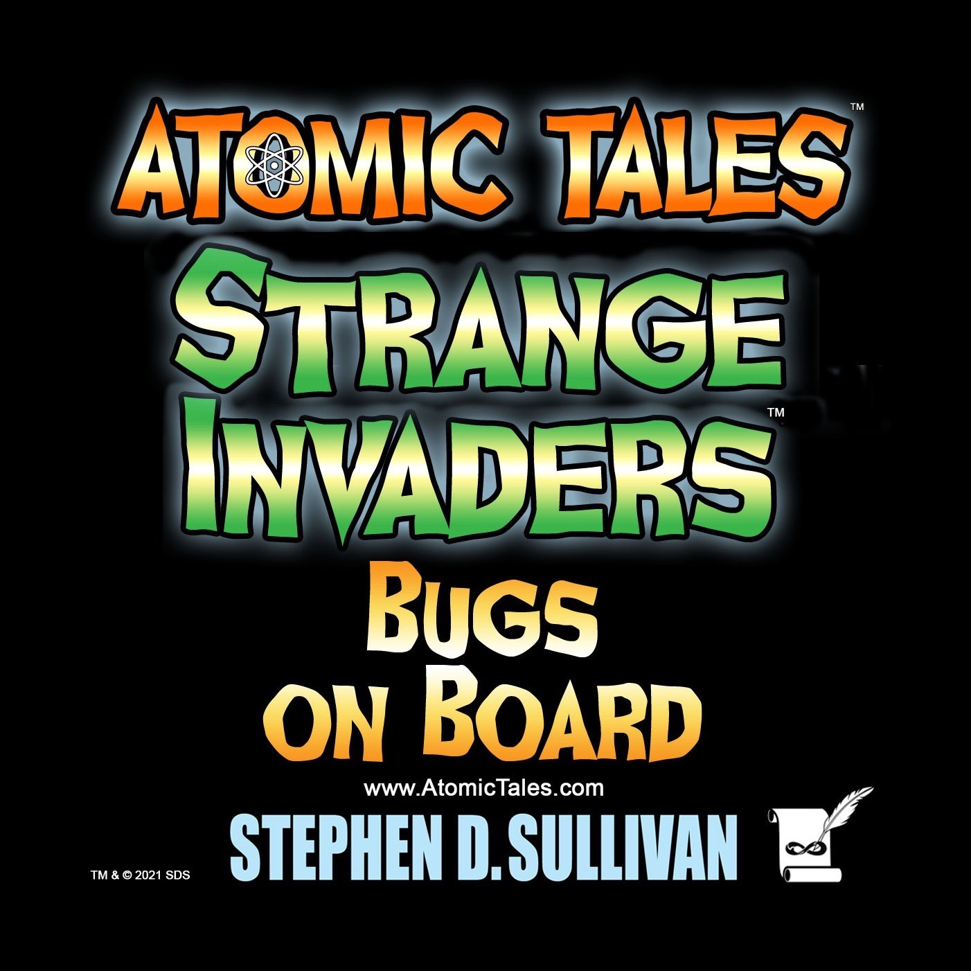 Atomic Tales: Strange Invaders. 6: Bugs on Board