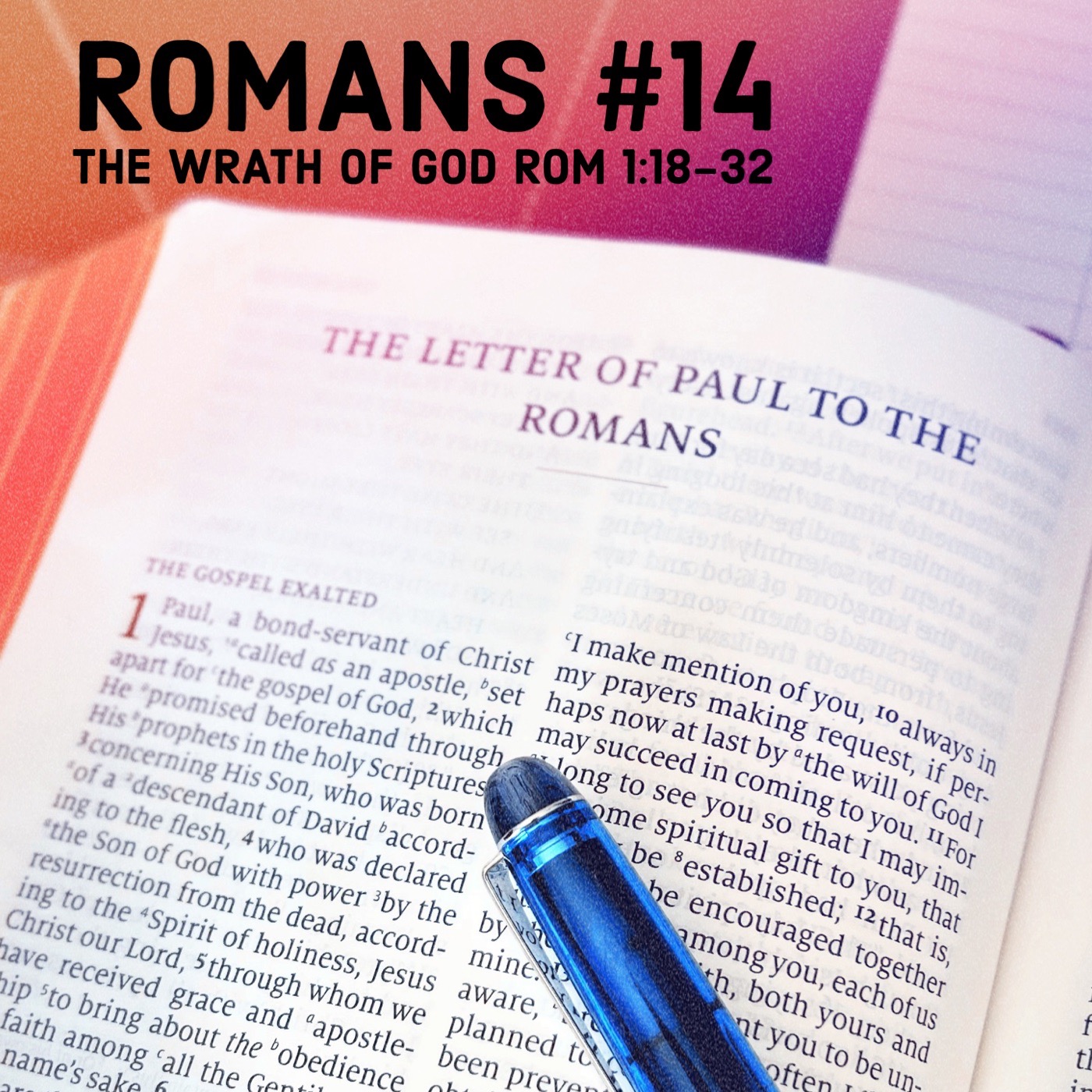 Romans #14  The Wrath of God Rom 1:18-32 episode artwork