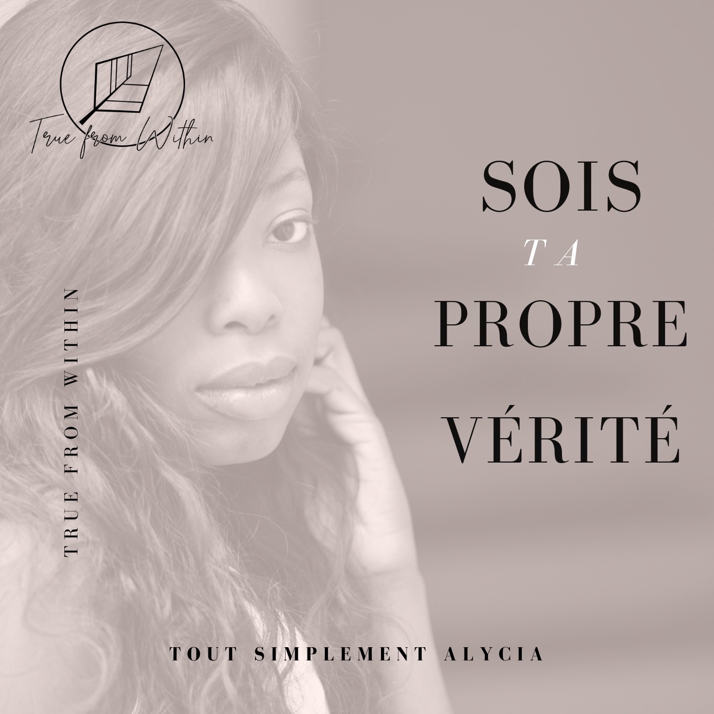 Sois ta propre vérité