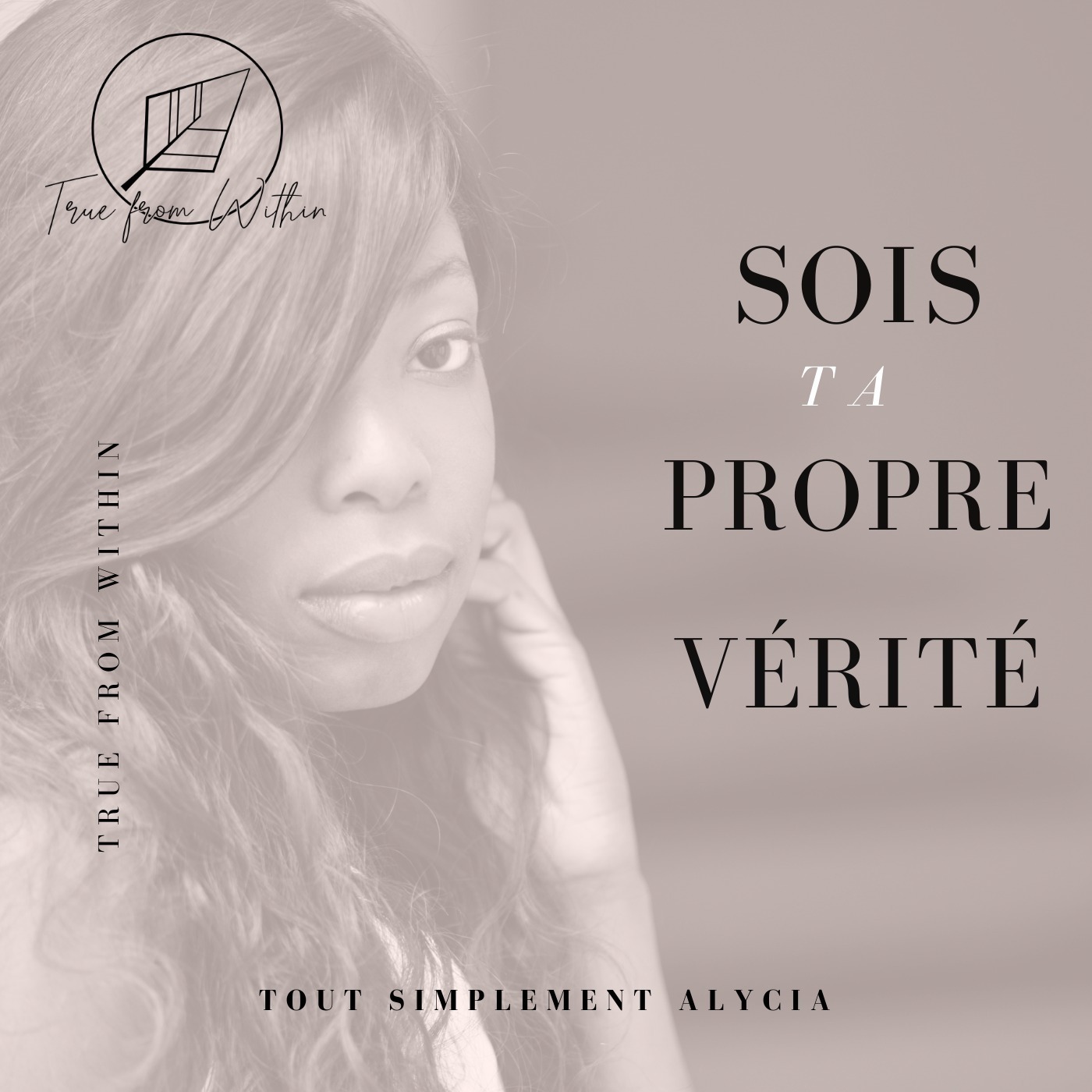 Sois ta propre vérité