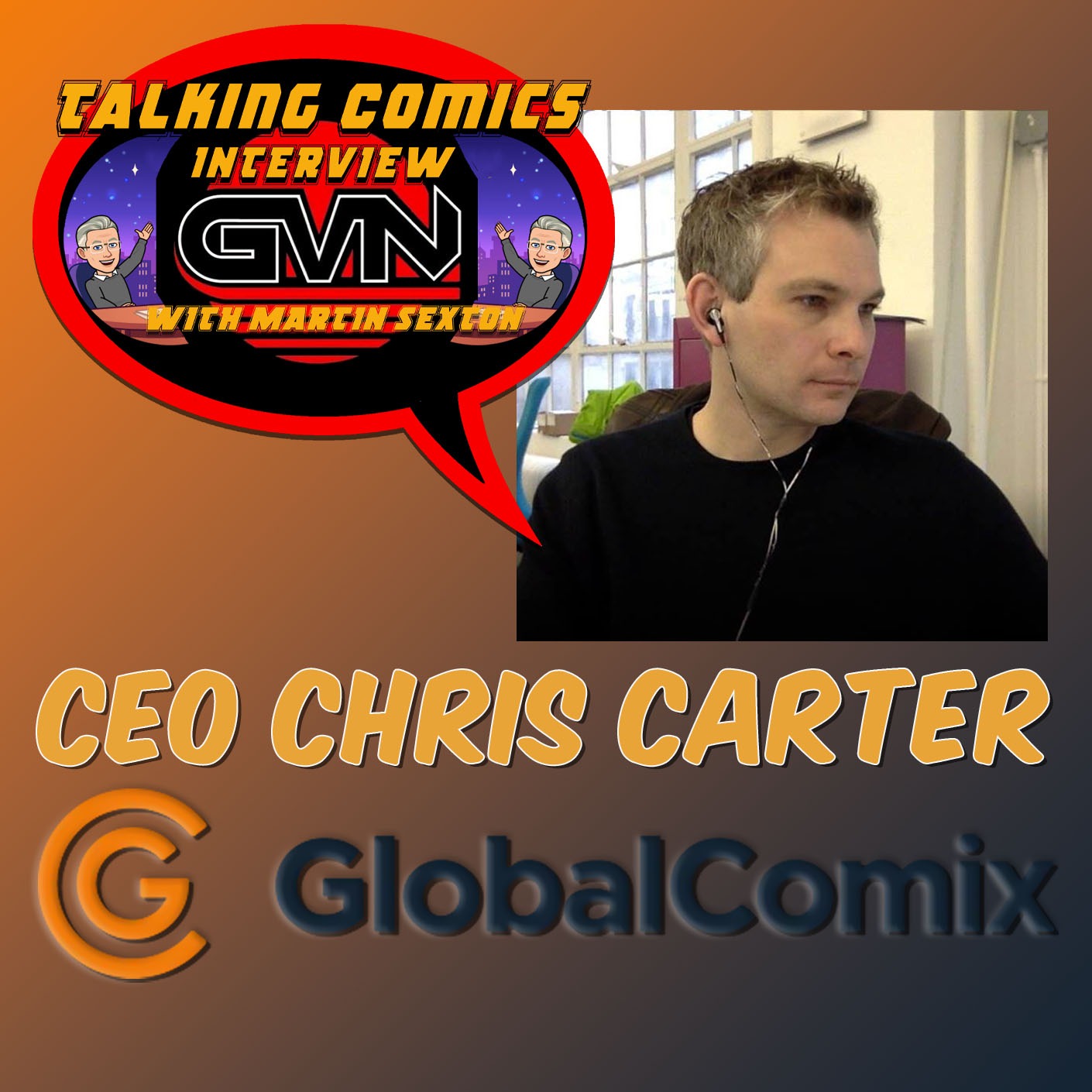 GVN Talking Comics Interview - CEO of GlobalComix Chris Carter episode artwork