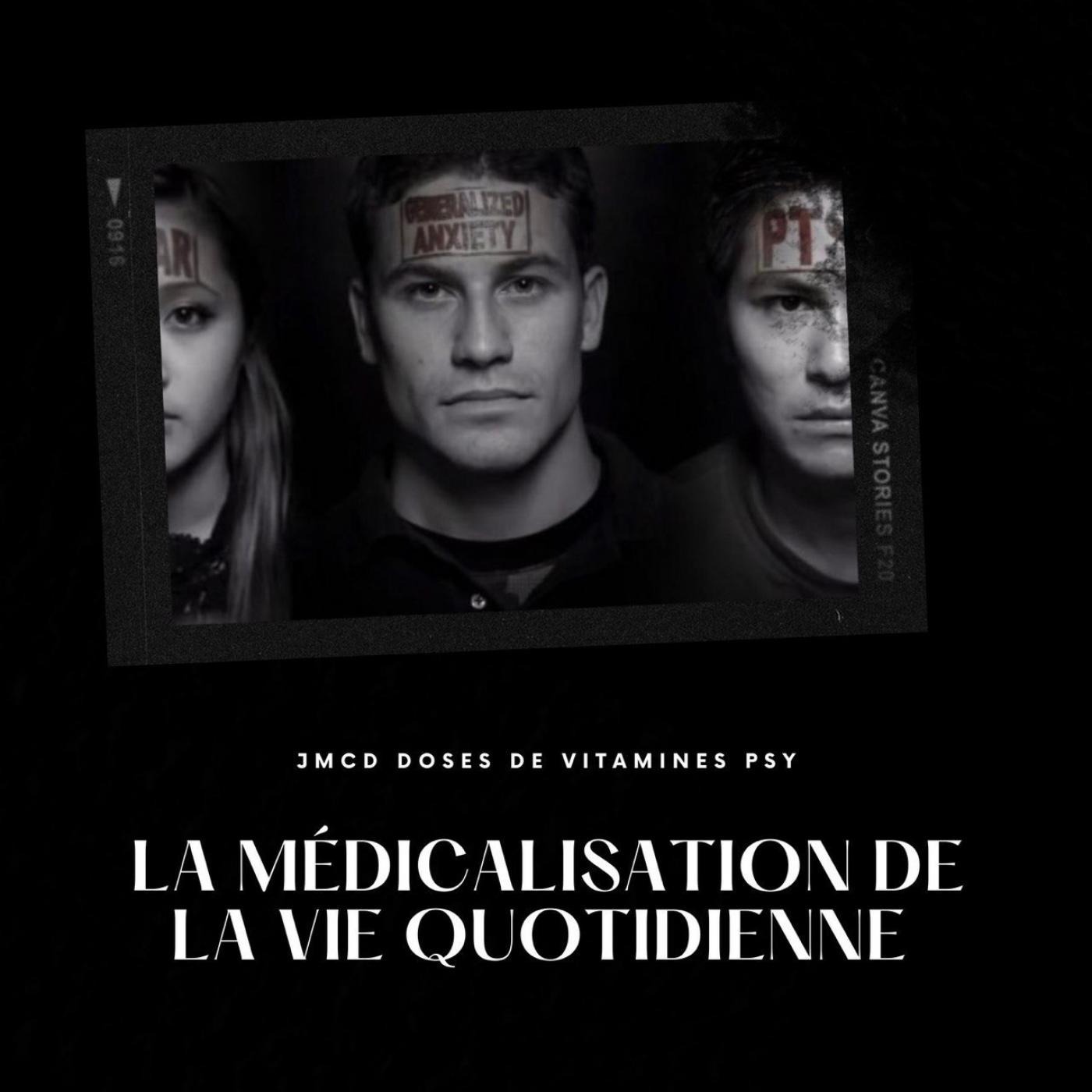 Sommes-nous entrain de médicaliser la vie quotidienne?