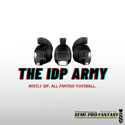 IDP Rankings Updates and NFL News and Notes | The IDP Army Fantasy Football Podcast