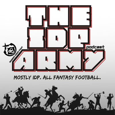 Week 2 Friday Fades | The IDP Army (Ep.73) -. Fantasy Football Podcast episode artwork