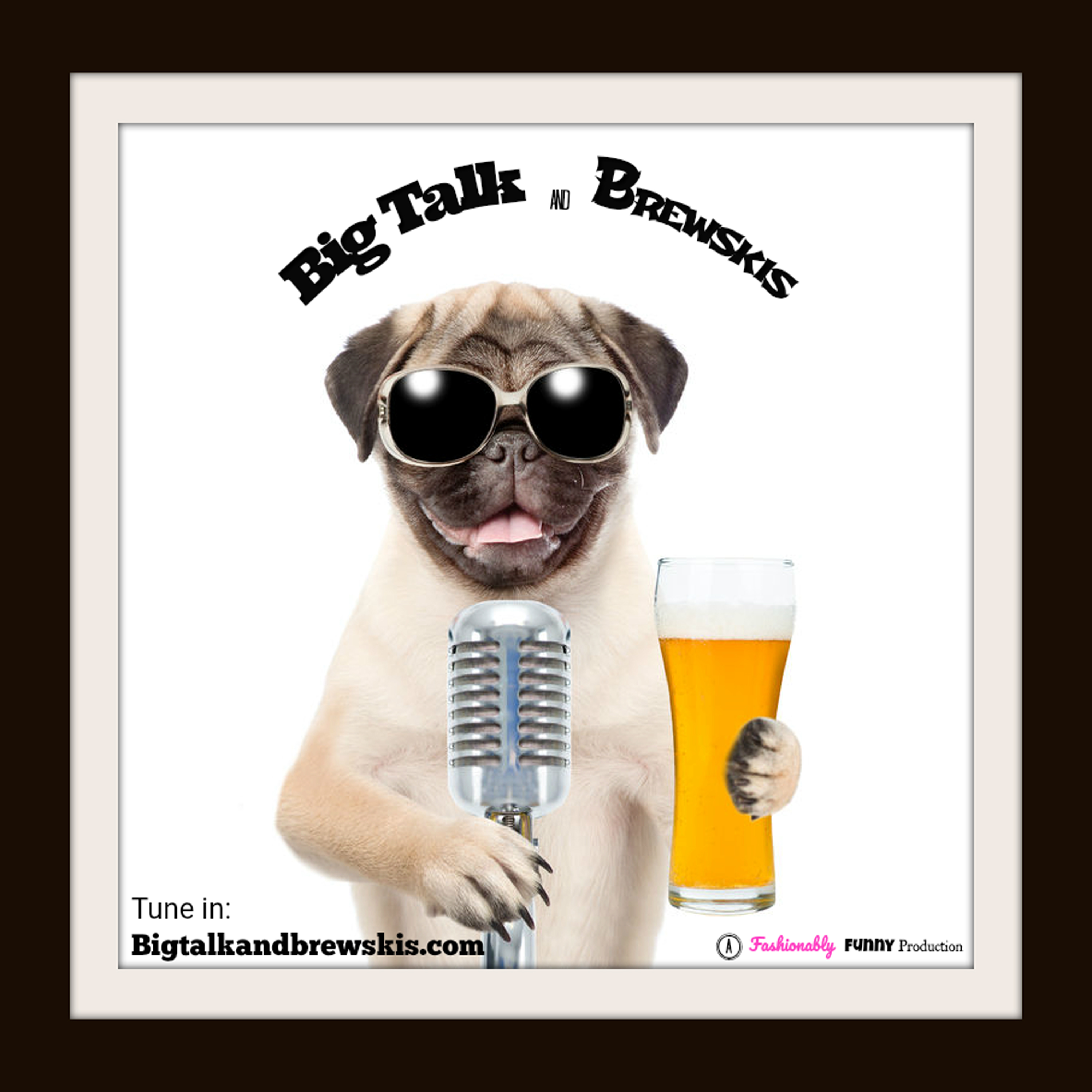 Big Talk and Brewskis