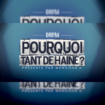 Pourquoi Tant de Haine