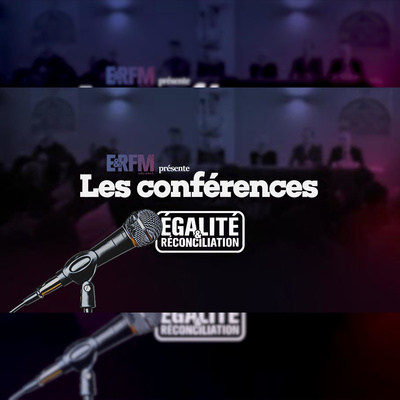 Les conférences d\'Égalité et Réconciliation